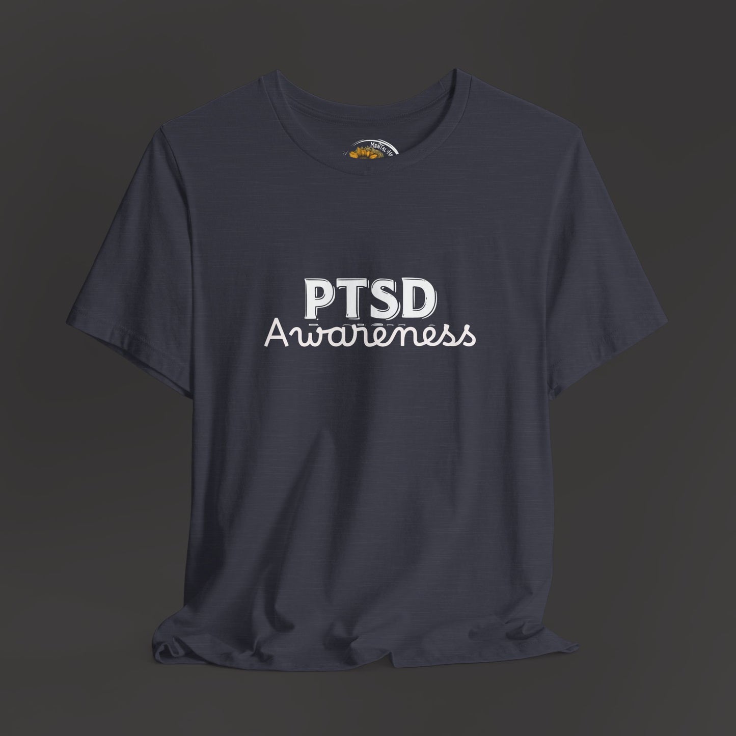 PTSD Awareness Unisex Tee Shirt - Mental Health Wear TN