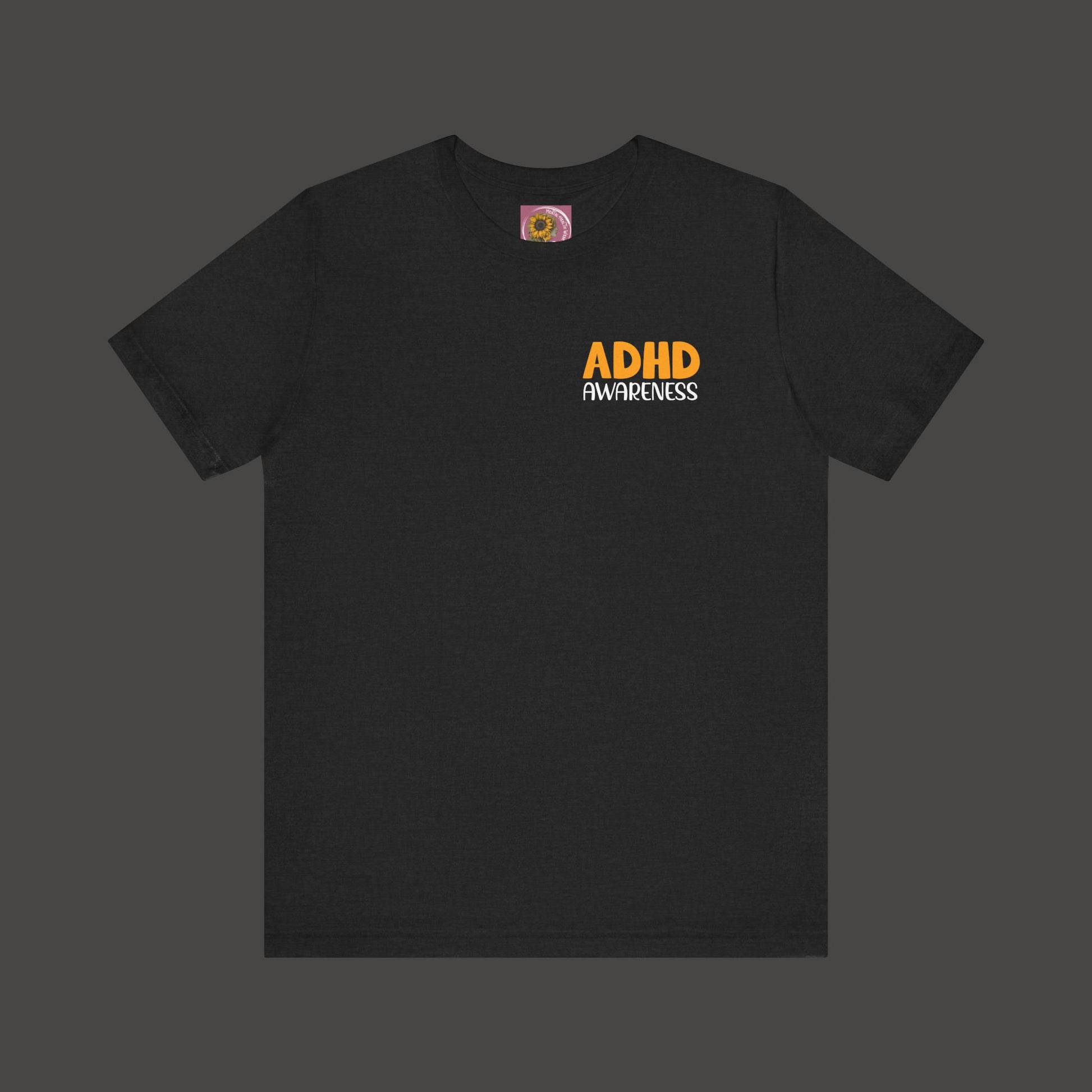 ADHD Awareness Tee Shirt/Front View/ Deep Heather Grey