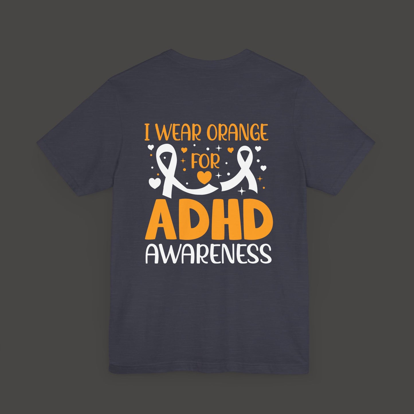 ADHD Awareness Tee Shirt - Mental Health Wear TN