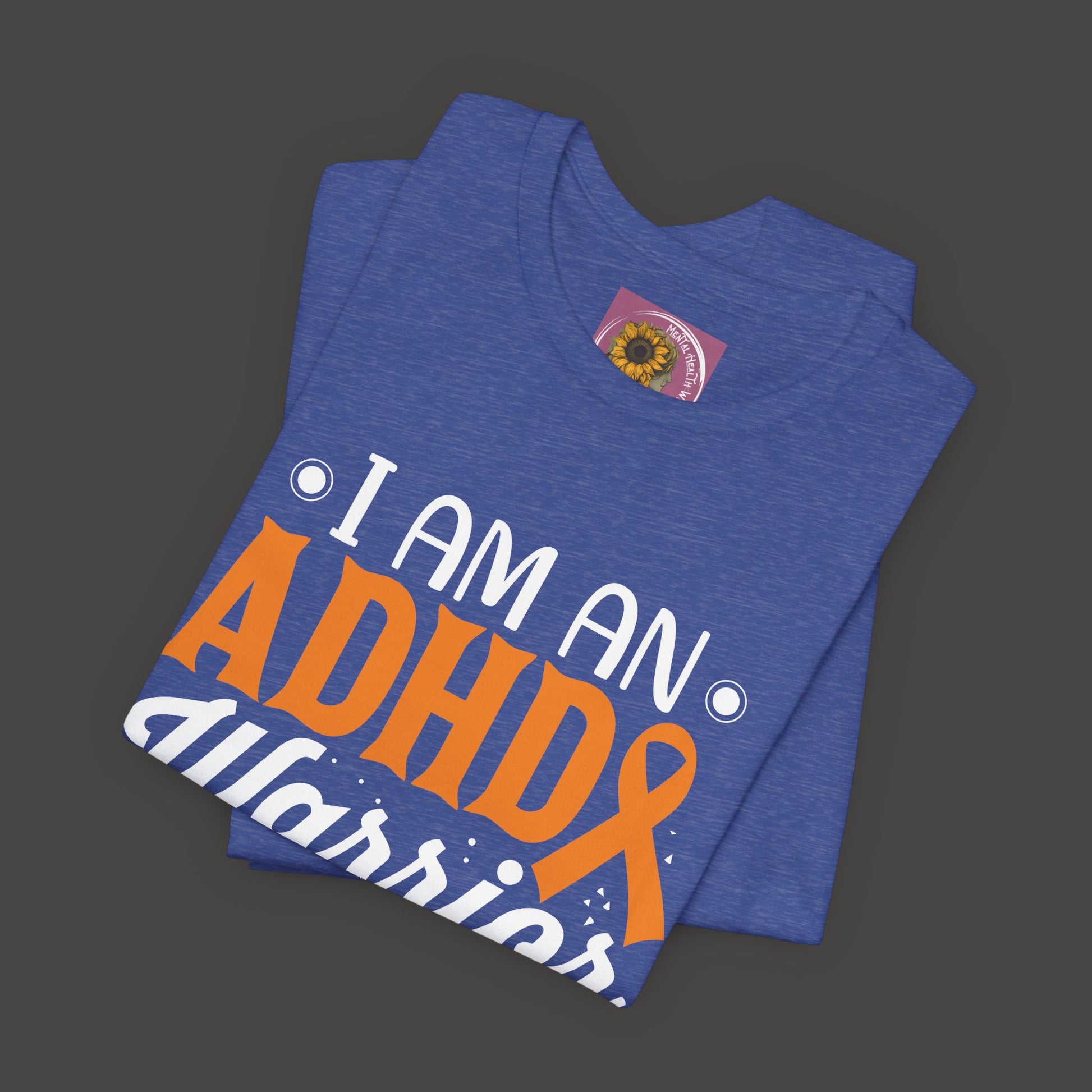 ADHD Warrior Tee Shirt - Mental Health Wear TN