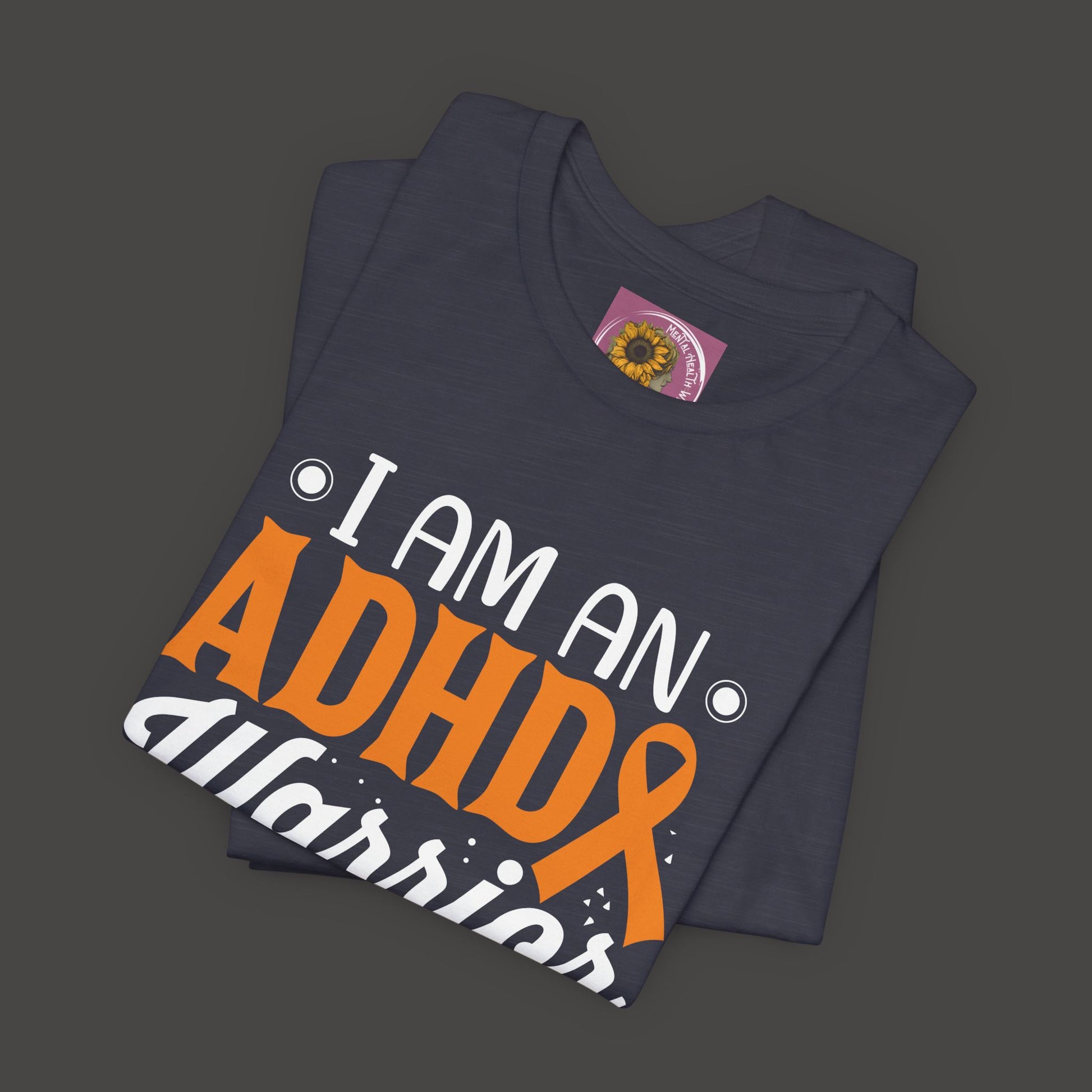 ADHD Warrior Tee Shirt - Mental Health Wear TN