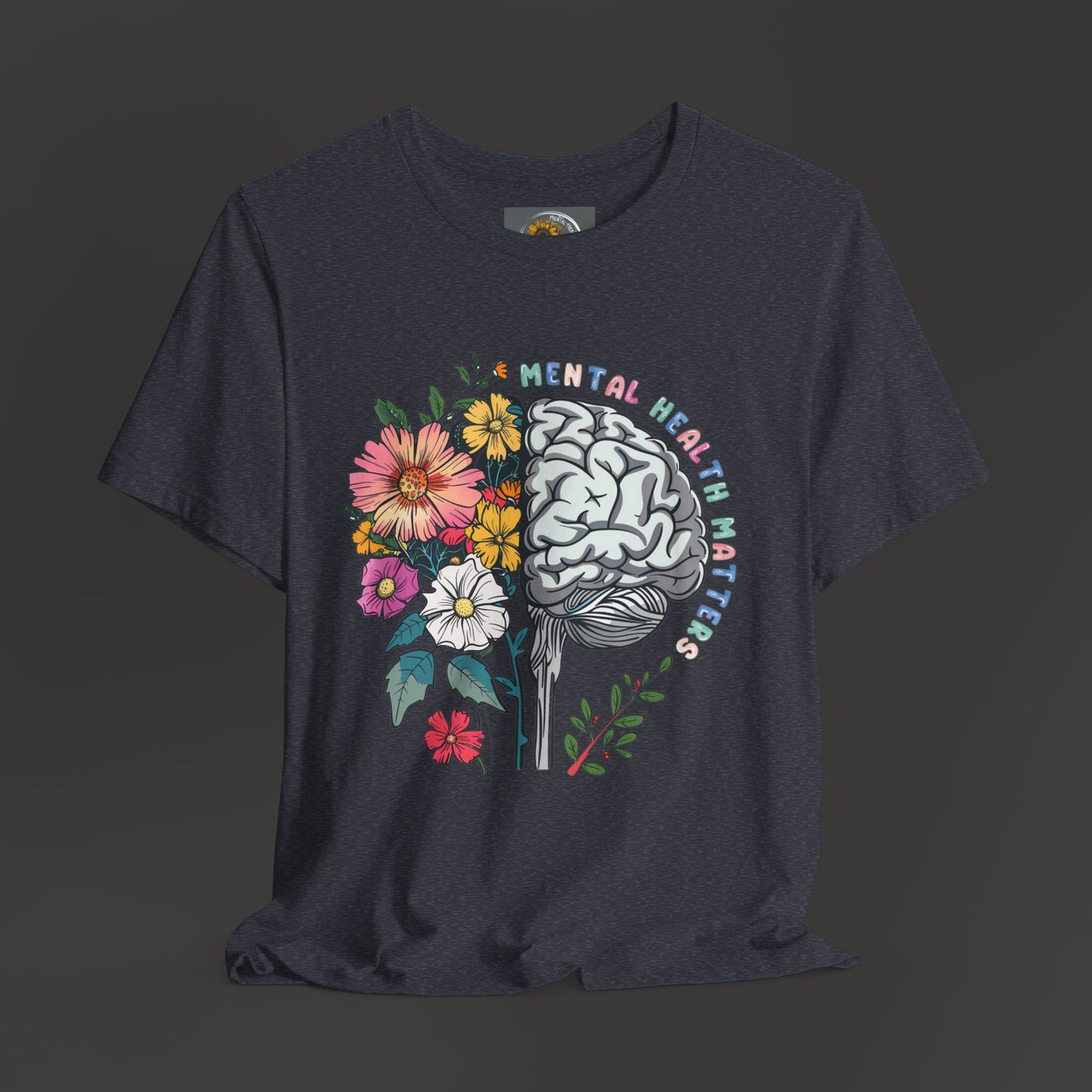 Brain & Wildflowers Design - Mental Health Matters Tee Shirt - Mental Health Wear TN