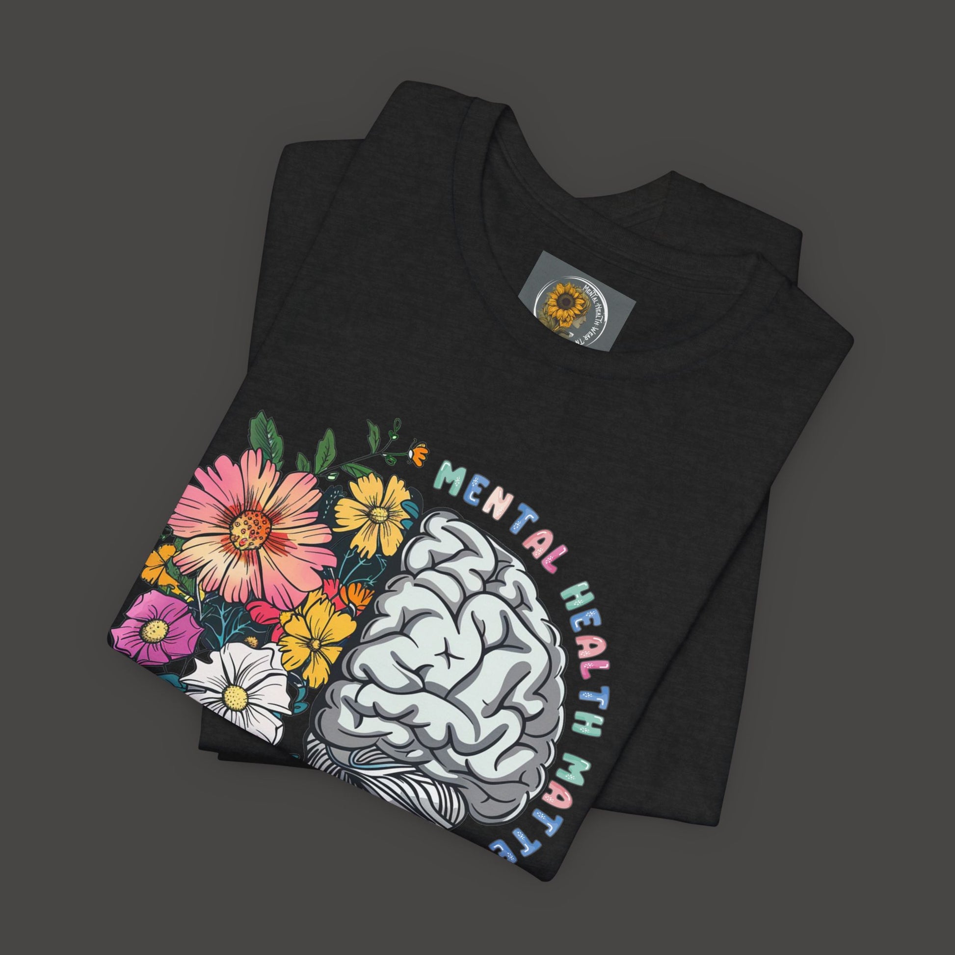 Brain & Wildflowers Design - Mental Health Matters Tee Shirt - Mental Health Wear TN