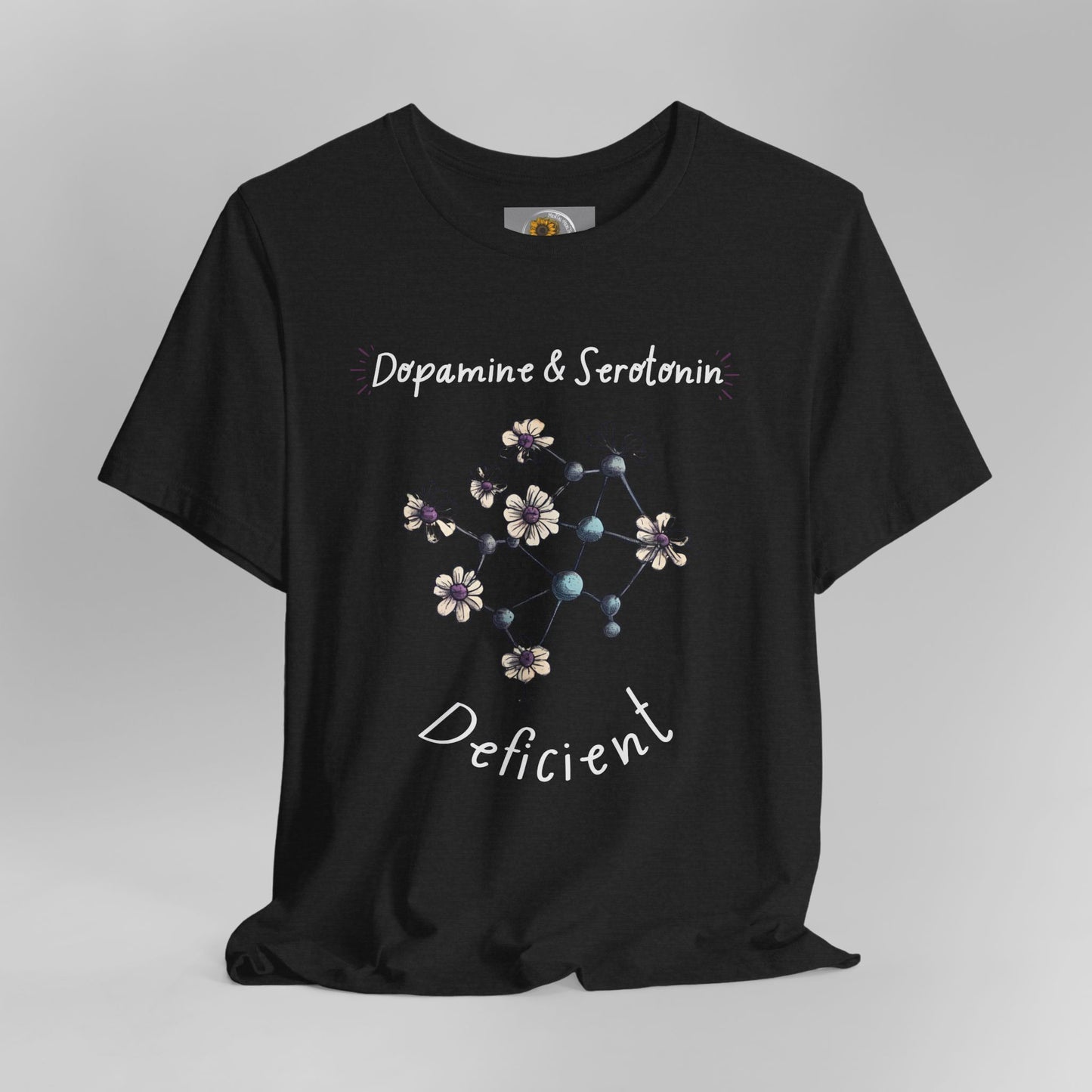 Dopamine and Serotonin Deficient-Mental Health Awareness-Unisex  Short Sleeve T-shirt - Mental Health Wear TN