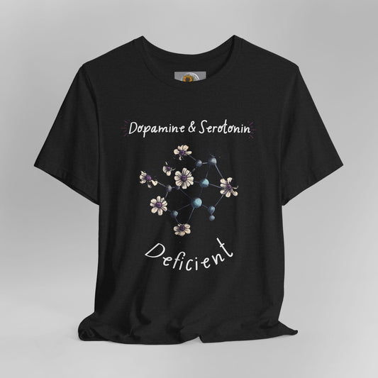 Dopamine and Serotonin Deficient-Mental Health Awareness-Unisex  Short Sleeve T-shirt - Mental Health Wear TN