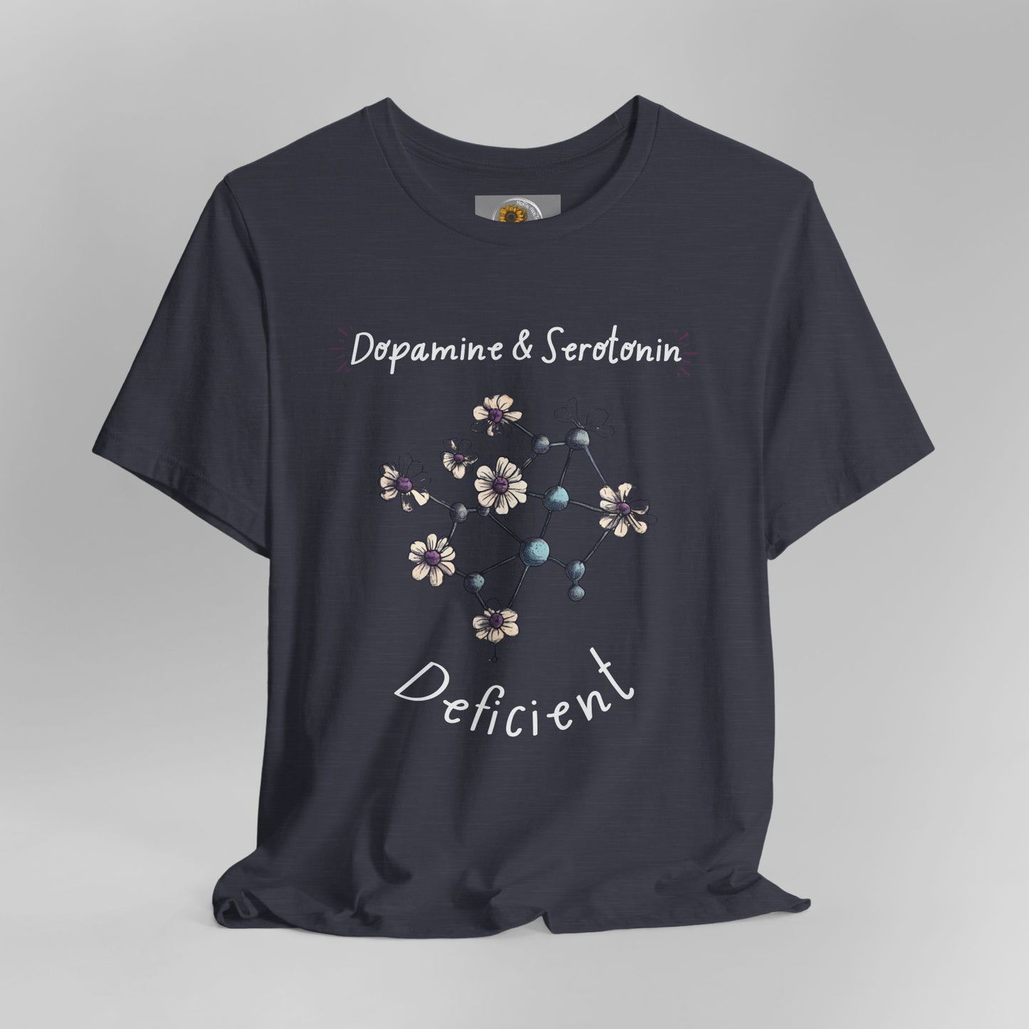 Dopamine and Serotonin Deficient-Mental Health Awareness-Unisex  Short Sleeve T-shirt - Mental Health Wear TN