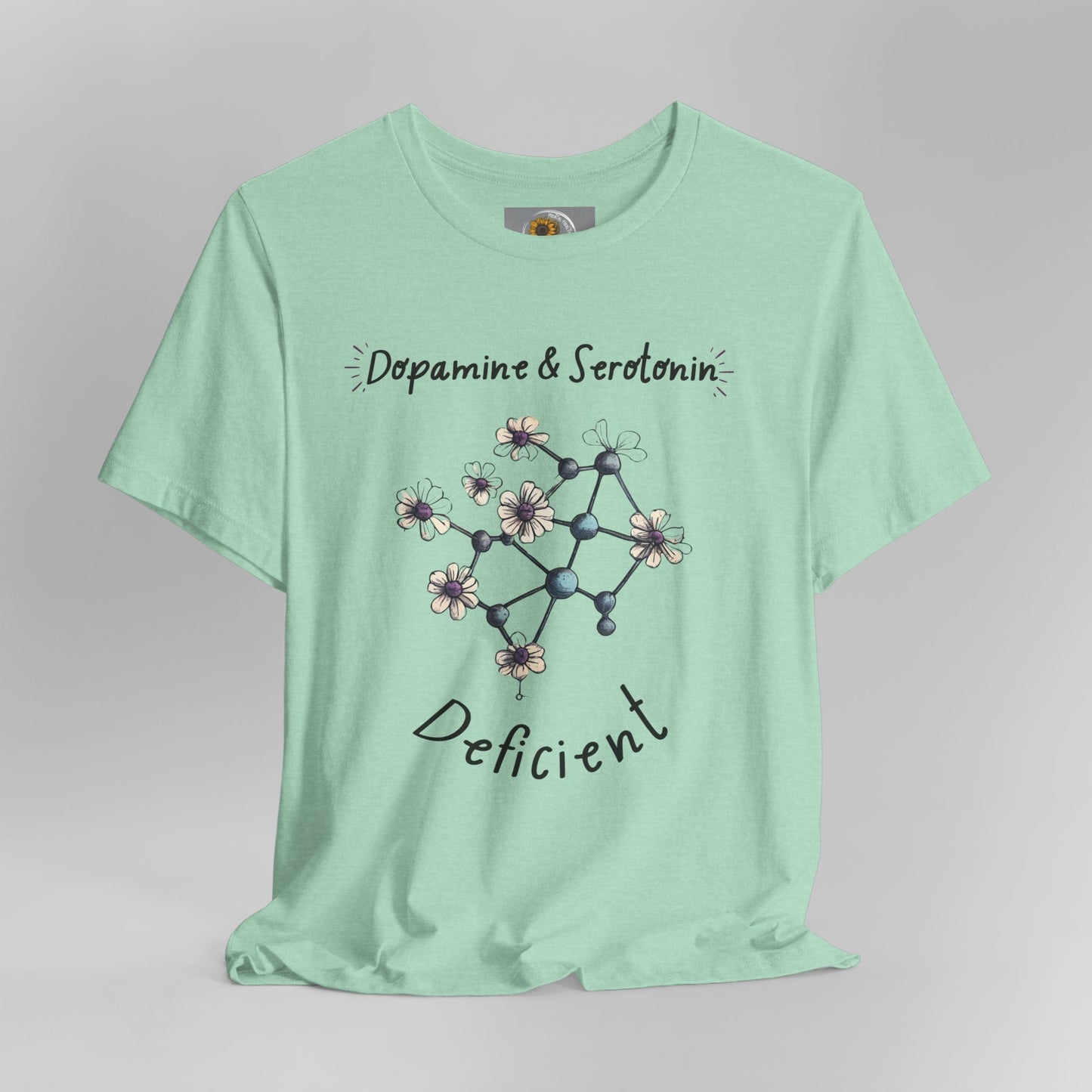 Dopamine and Serotonin Deficient-Mental Health Awareness-Unisex  Short Sleeve T-shirt - Mental Health Wear TN
