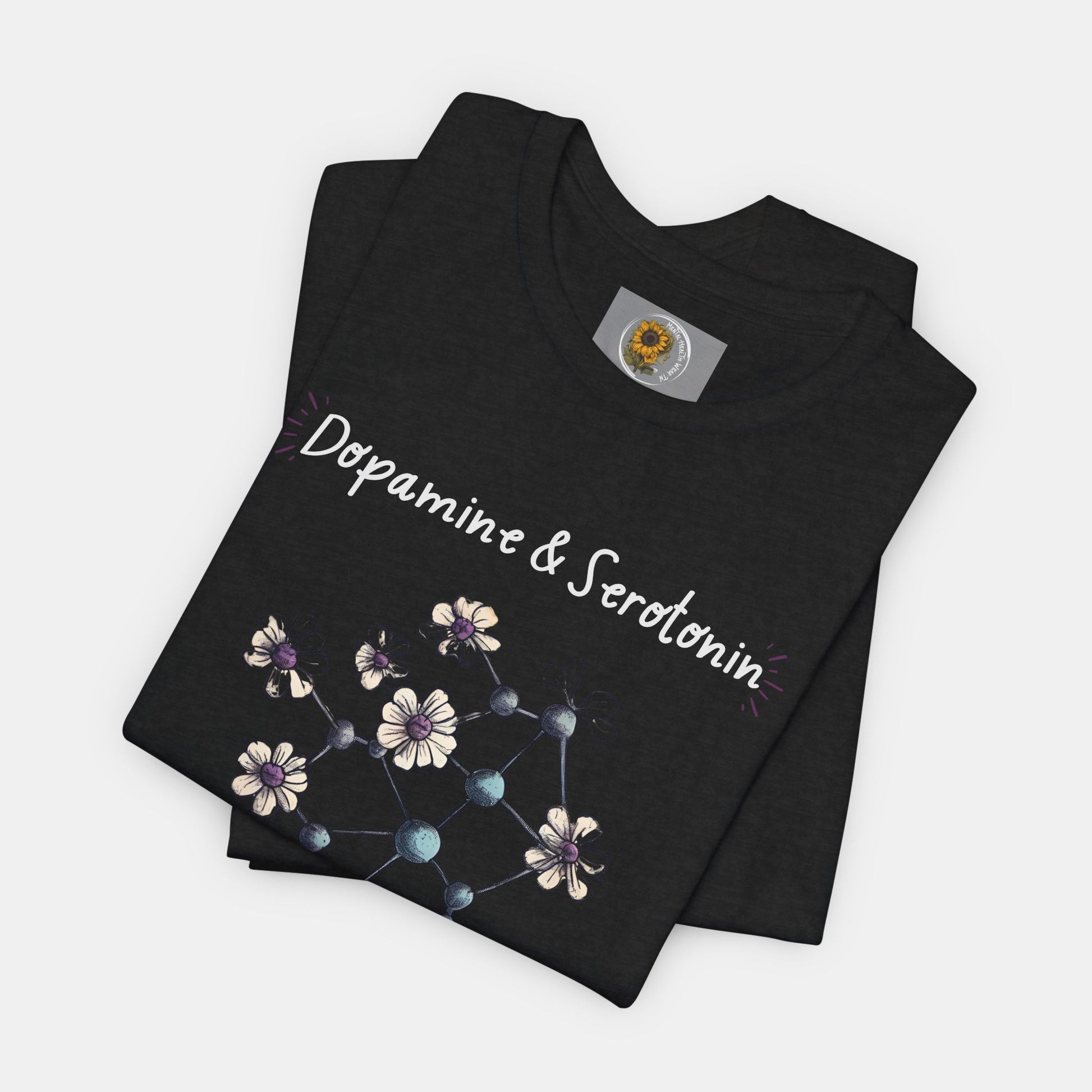 Dopamine and Serotonin Deficient-Mental Health Awareness-Unisex  Short Sleeve T-shirt - Mental Health Wear TN
