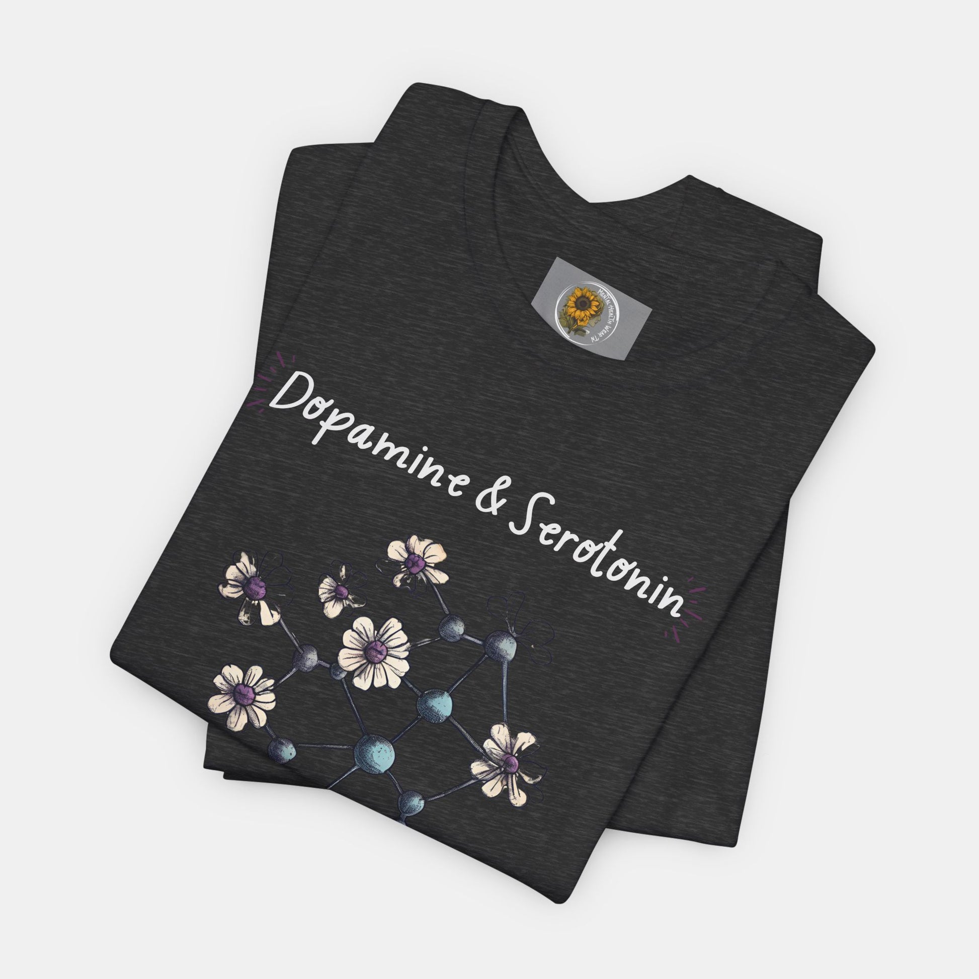 Dopamine and Serotonin Deficient-Mental Health Awareness-Unisex  Short Sleeve T-shirt - Mental Health Wear TN