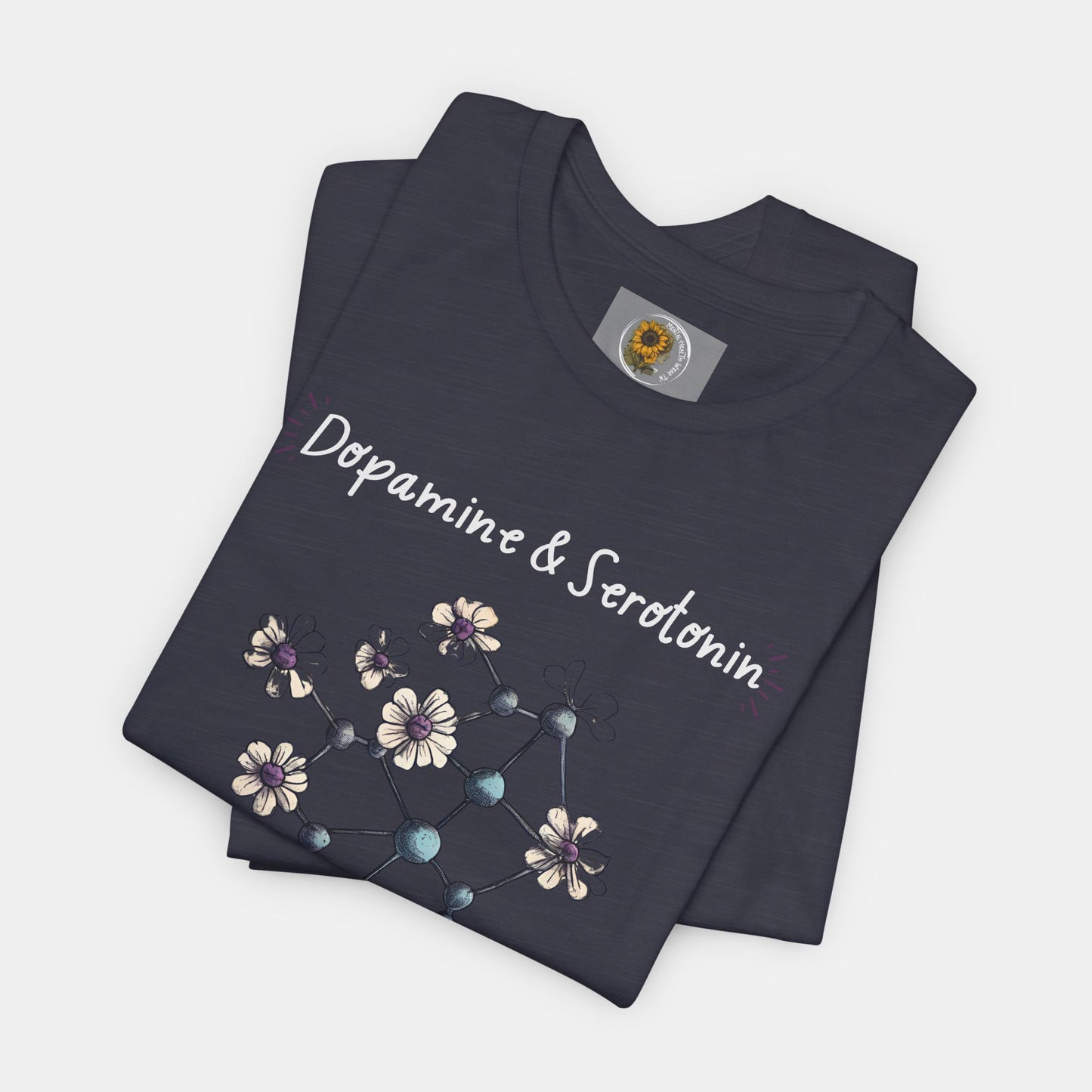 Dopamine and Serotonin Deficient-Mental Health Awareness-Unisex  Short Sleeve T-shirt - Mental Health Wear TN