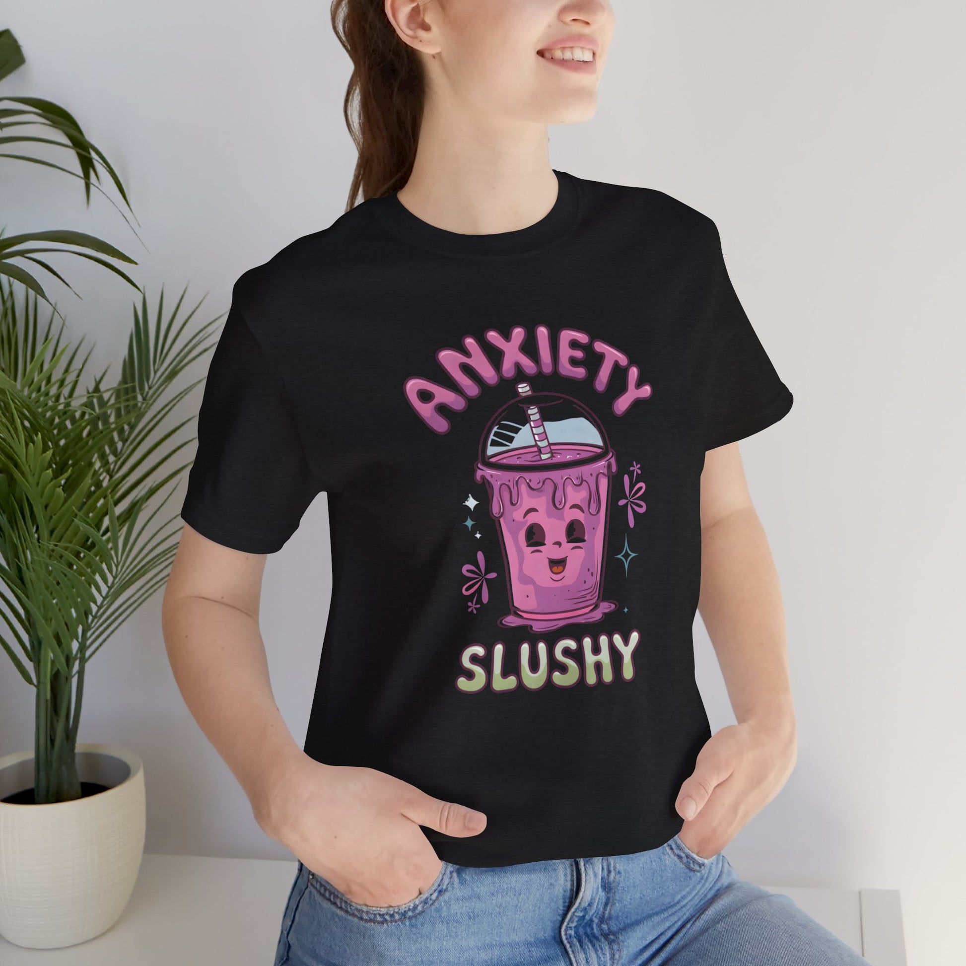 Funny/Cutie Anxiety Slushy Tee Shirt - Mental Health Wear TN
