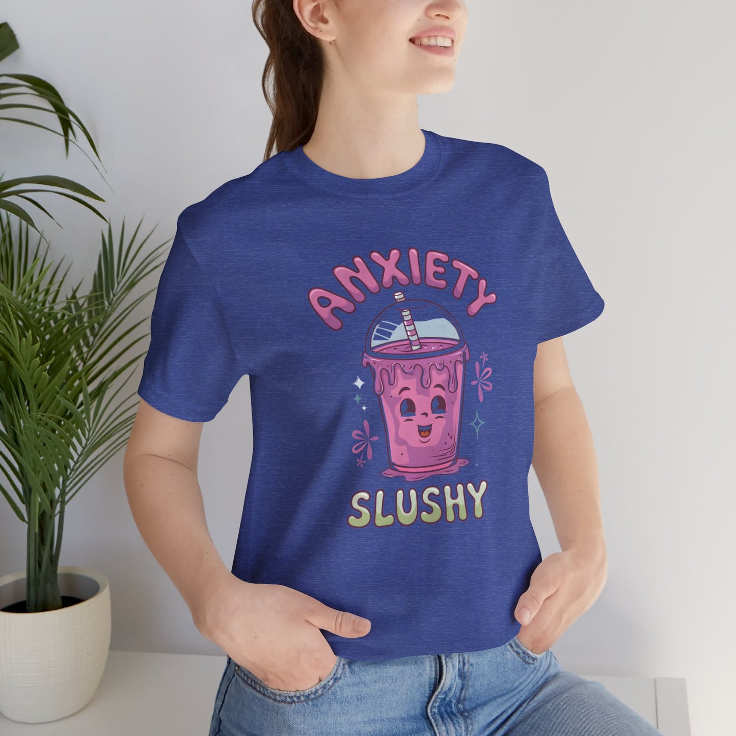 Funny/Cutie Anxiety Slushy Tee Shirt - Mental Health Wear TN
