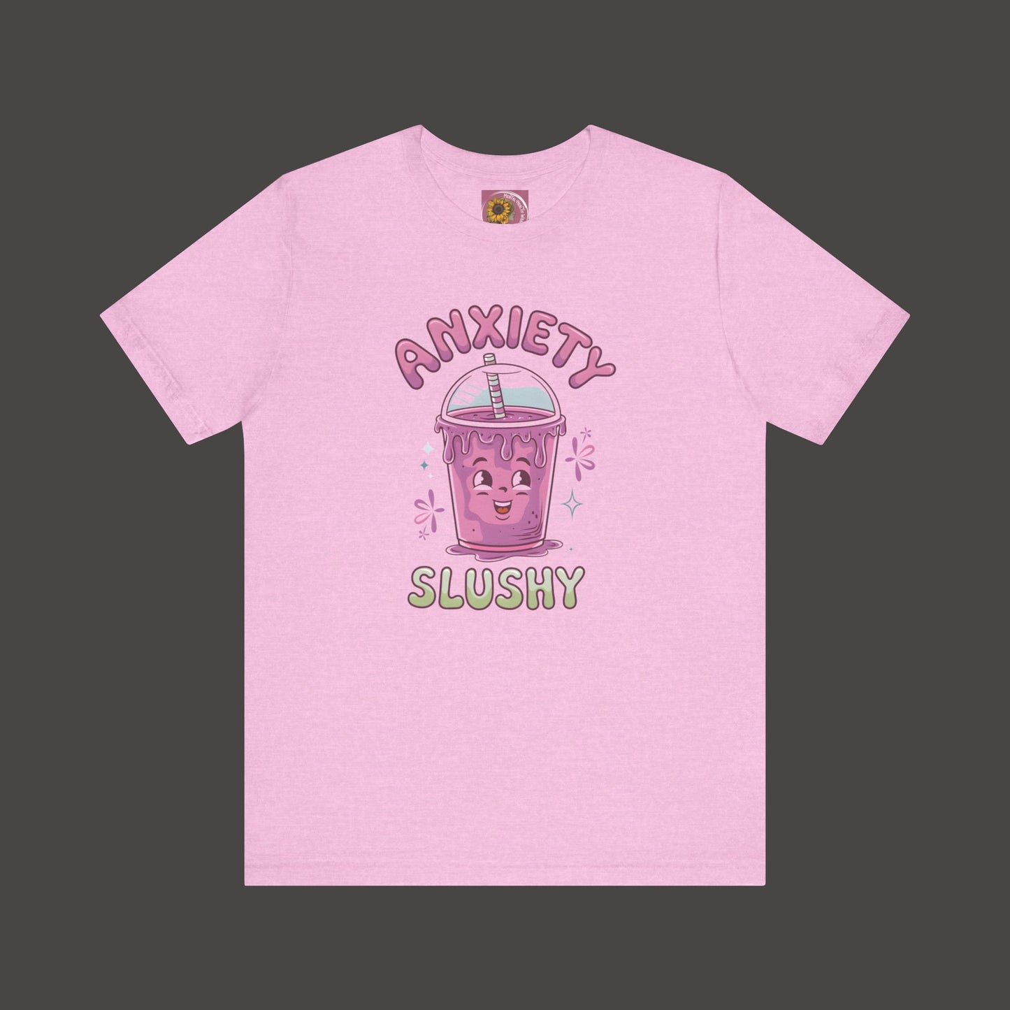 Funny/Cutie Anxiety Slushy Tee Shirt - Mental Health Wear TN