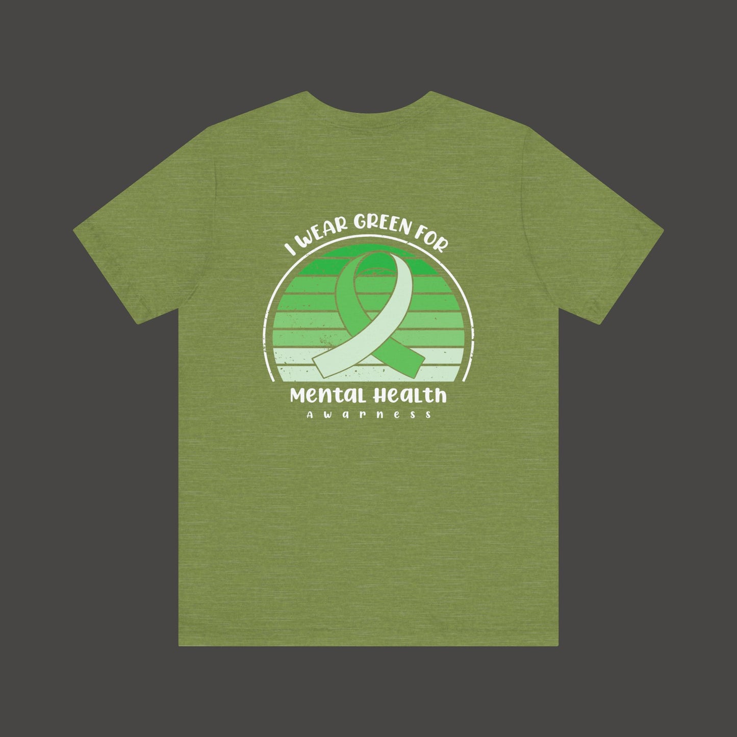 I Wear Green for Mental Health Awareness T-Shirt - Mental Health Wear TN