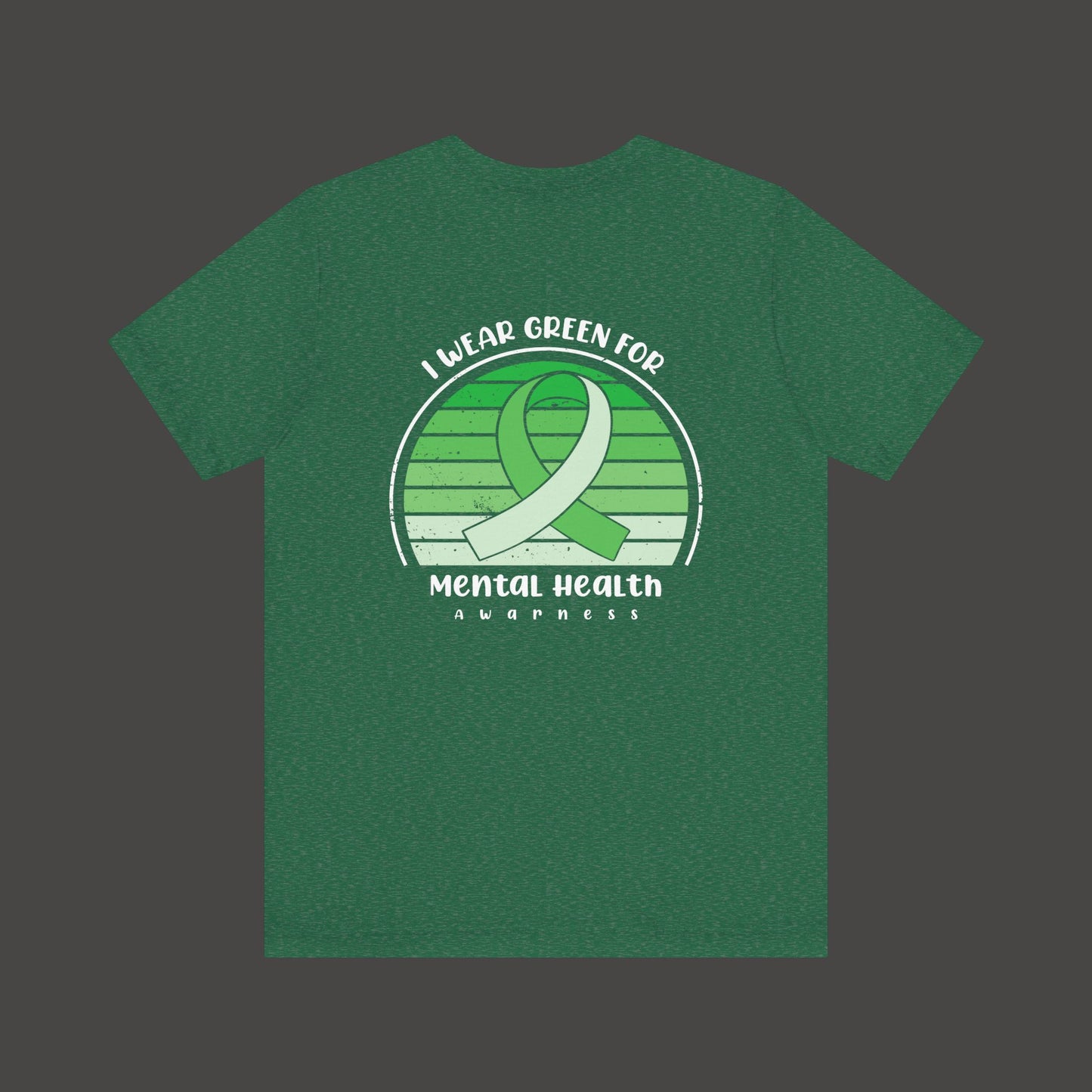 I Wear Green for Mental Health Awareness T-Shirt - Mental Health Wear TN