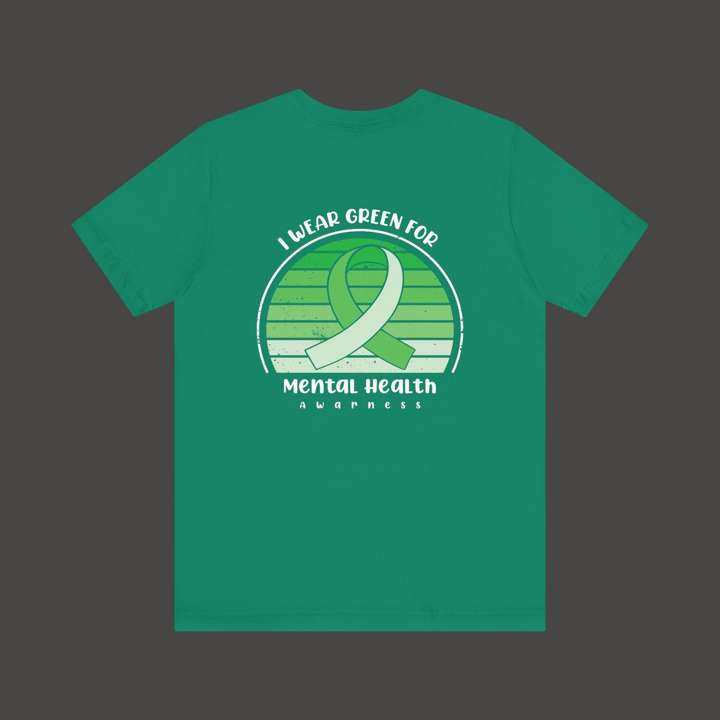 I Wear Green for Mental Health Awareness T-Shirt - Mental Health Wear TN