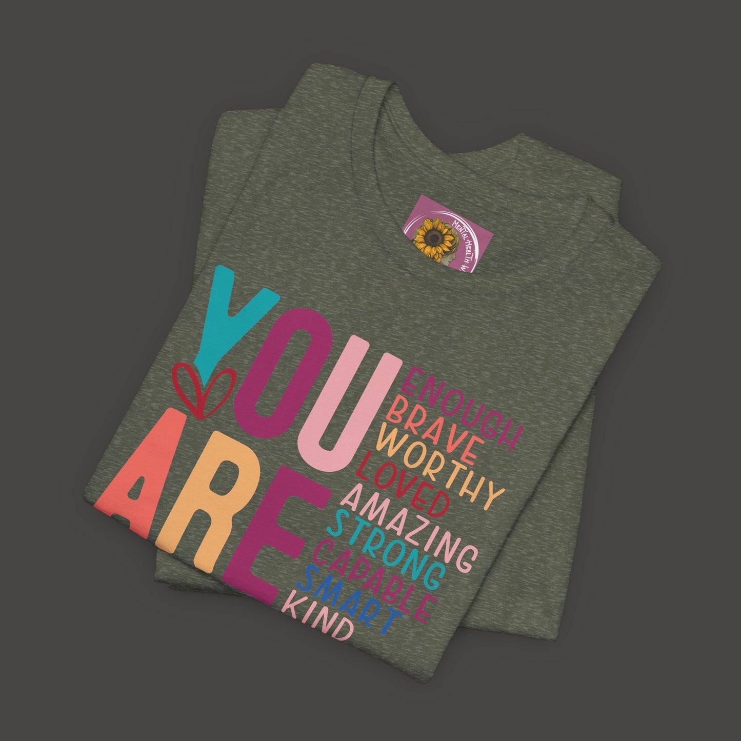 Inspirational-You Are - Mental Health Awareness-Tee Shirt - Mental Health Wear TN