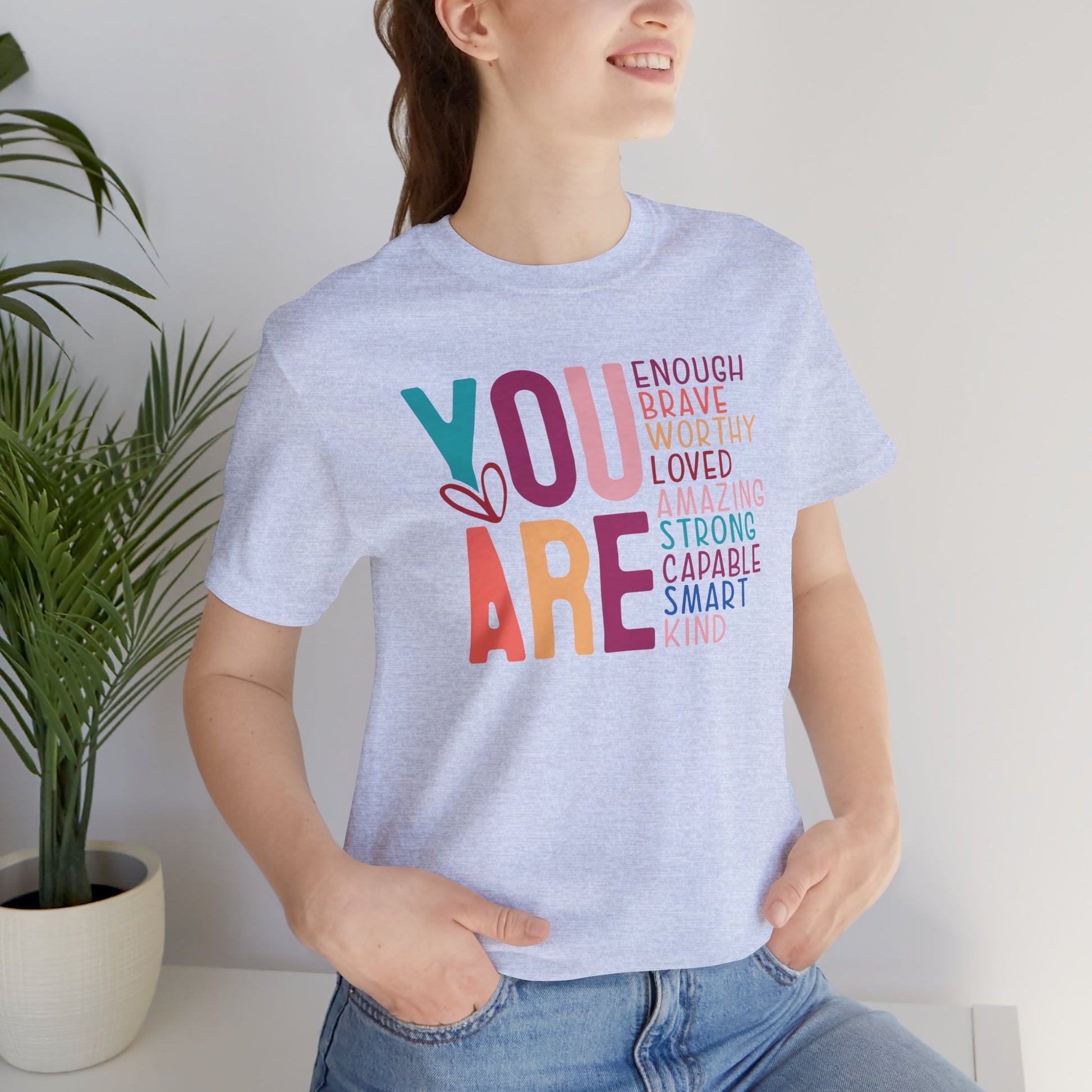 Inspirational-You Are - Mental Health Awareness-Tee Shirt - Mental Health Wear TN