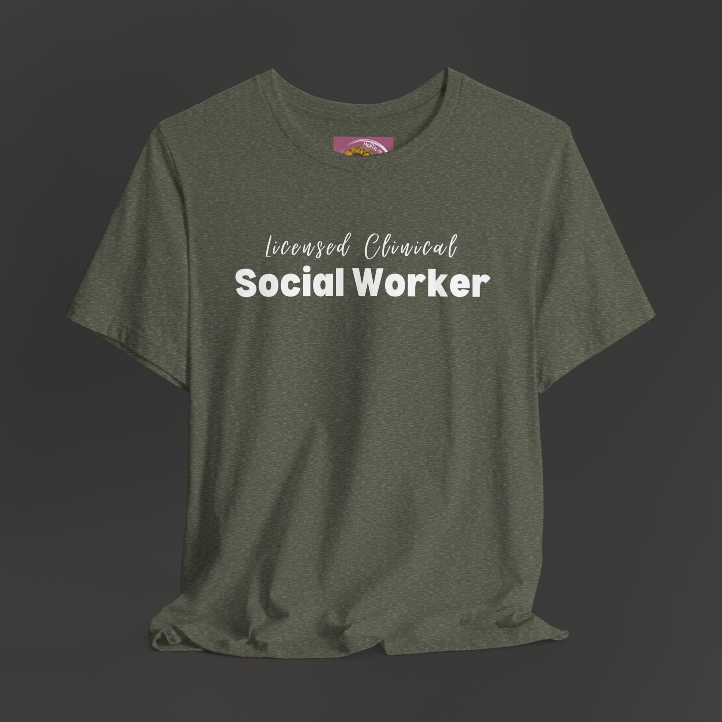 Licensed Clinical Social Worker  Short Sleeve Support Tee Shirt - Mental Health Wear TN