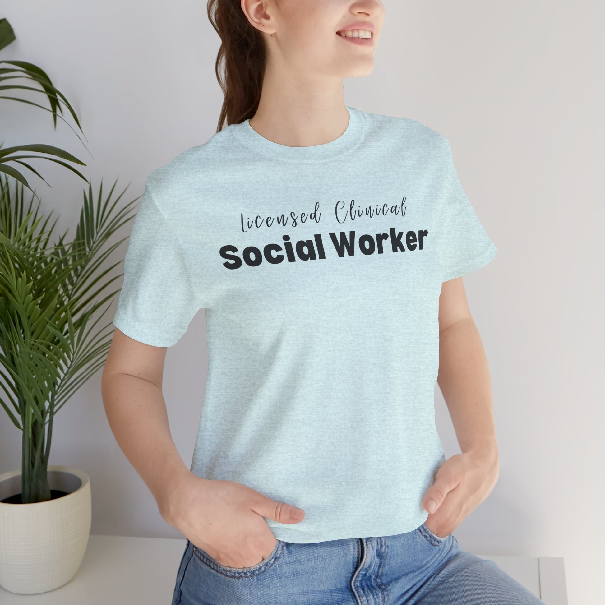 Licensed Clinical Social Worker  Short Sleeve Support Tee Shirt - Mental Health Wear TN