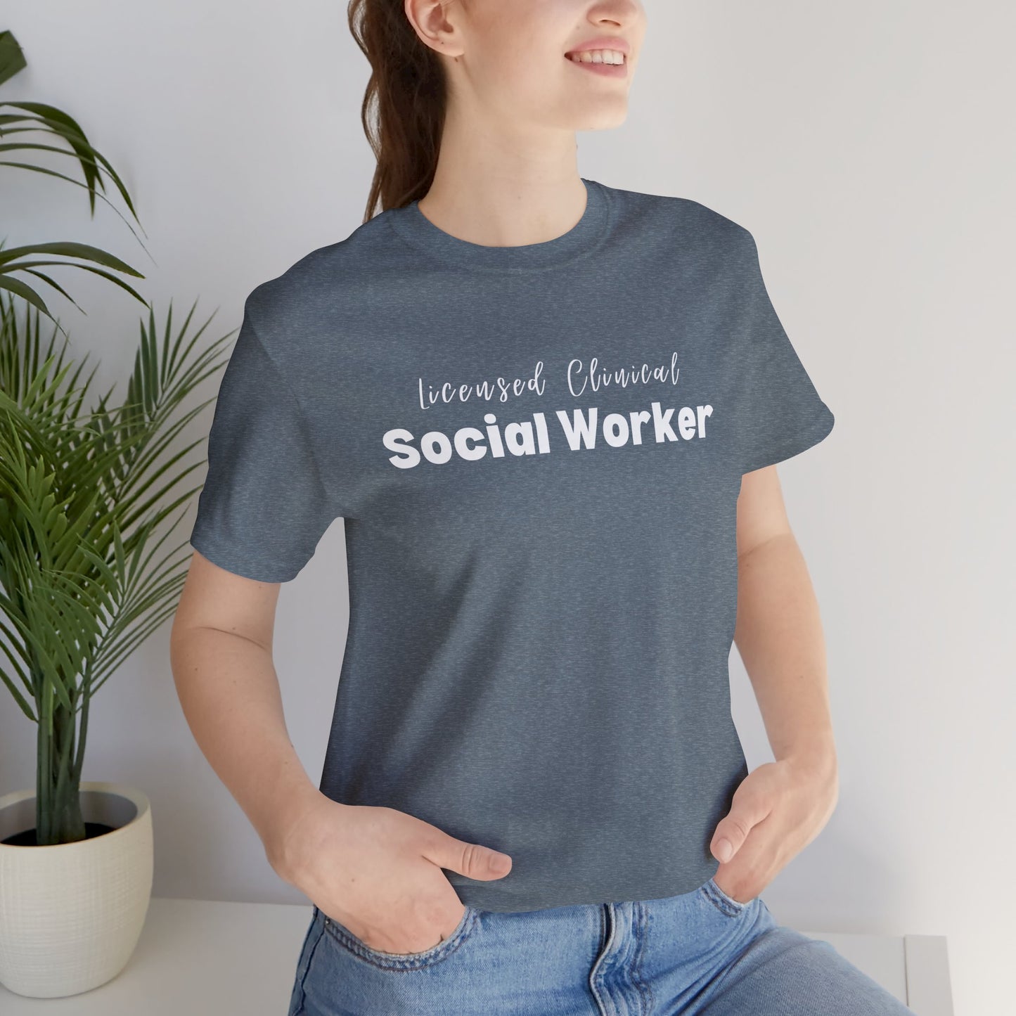 Licensed Clinical Social Worker  Short Sleeve Support Tee Shirt - Mental Health Wear TN