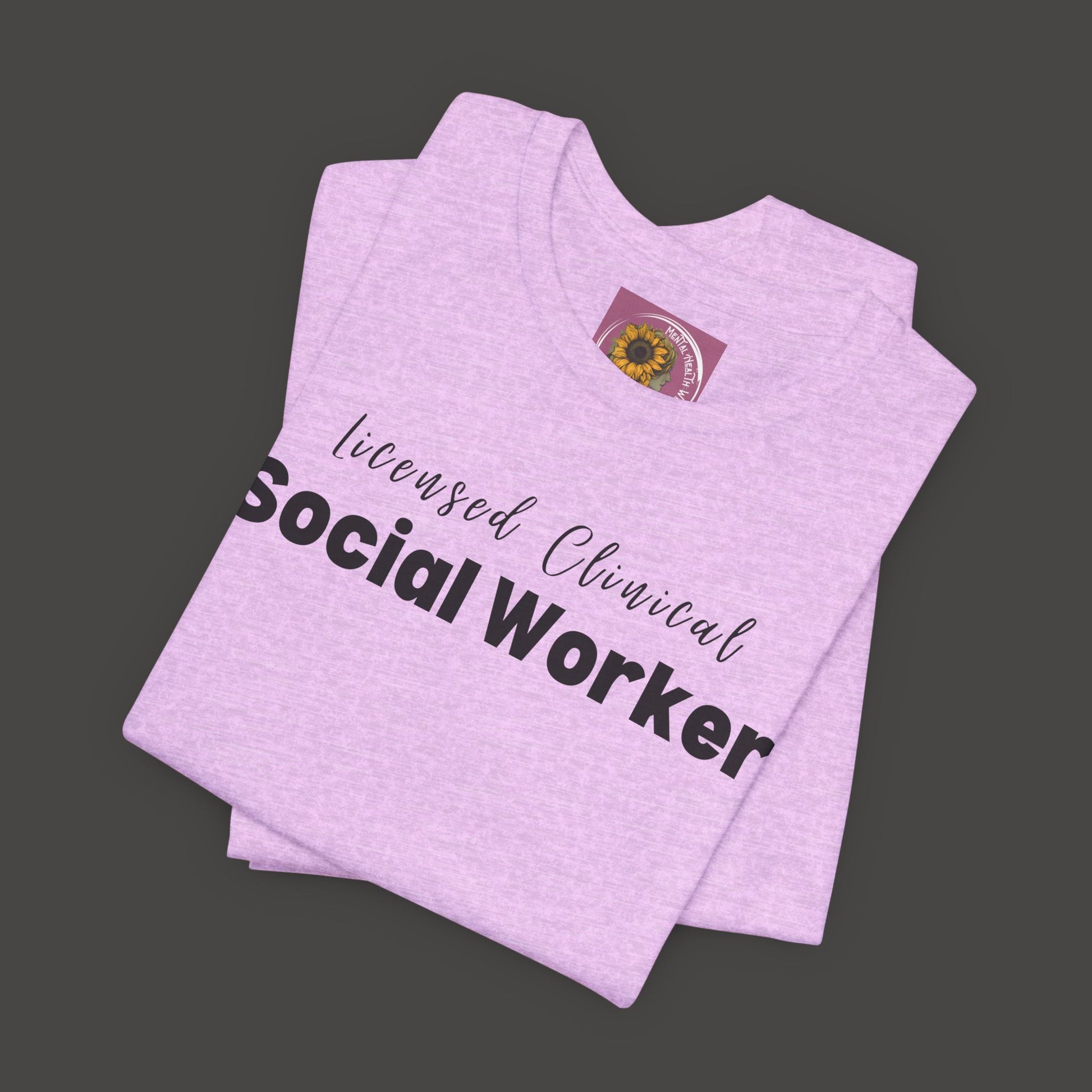 Licensed Clinical Social Worker  Short Sleeve Support Tee Shirt - Mental Health Wear TN