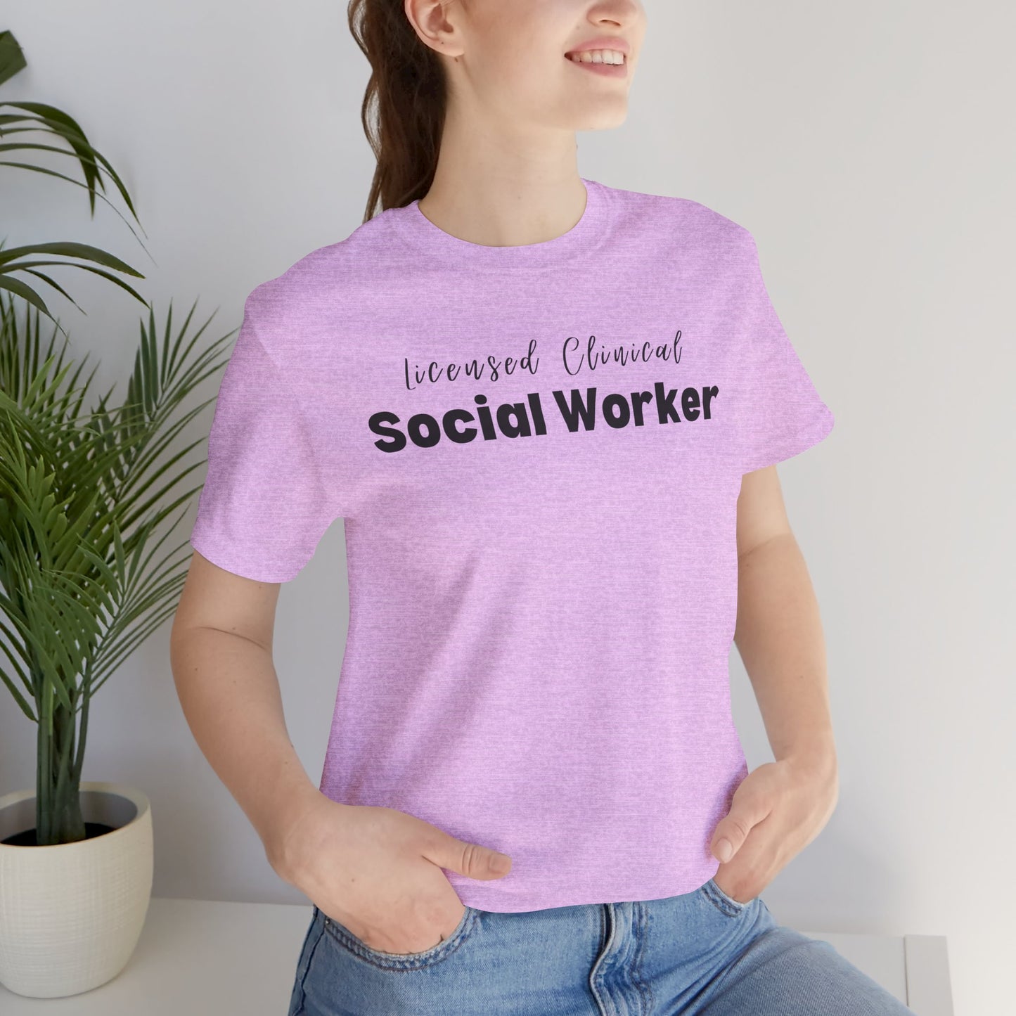 Licensed Clinical Social Worker  Short Sleeve Support Tee Shirt - Mental Health Wear TN