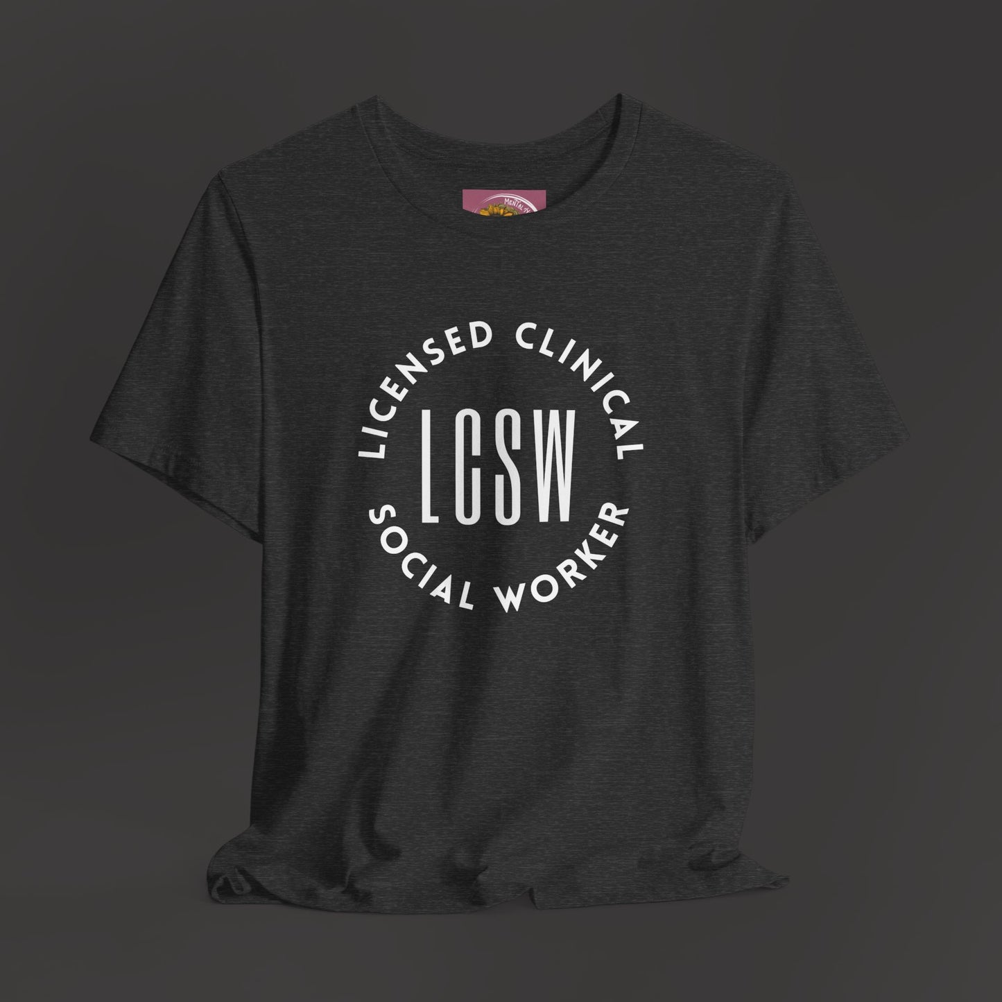 Licensed Clinical Social Worker T-Shirt - Mental Health Wear TN