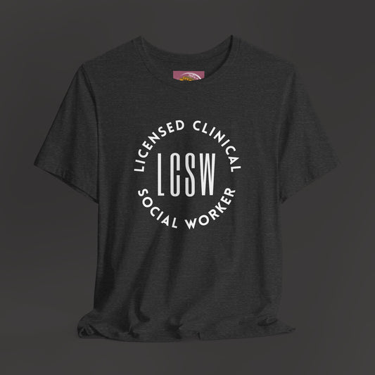 Licensed Clinical Social Worker T-Shirt - Mental Health Wear TN
