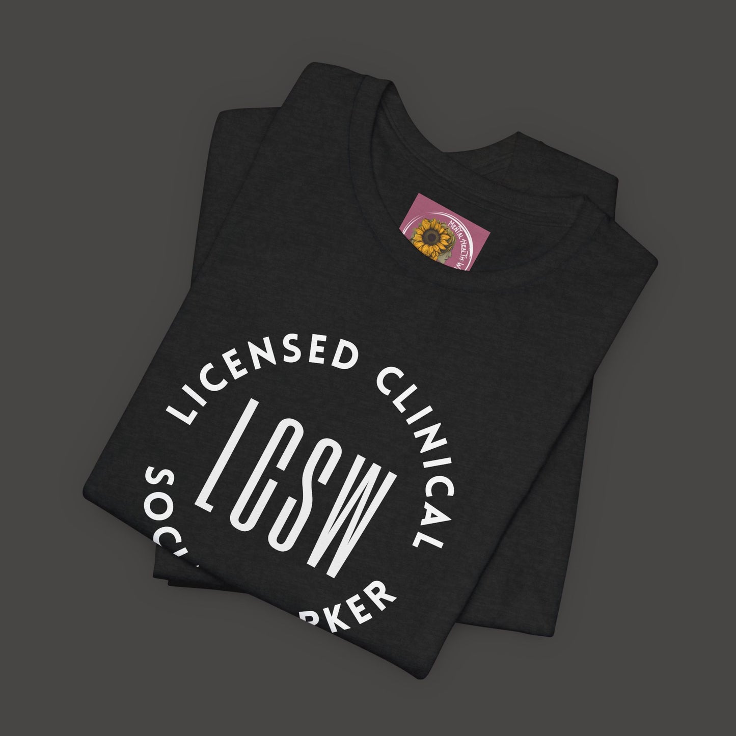 Licensed Clinical Social Worker T-Shirt - Mental Health Wear TN