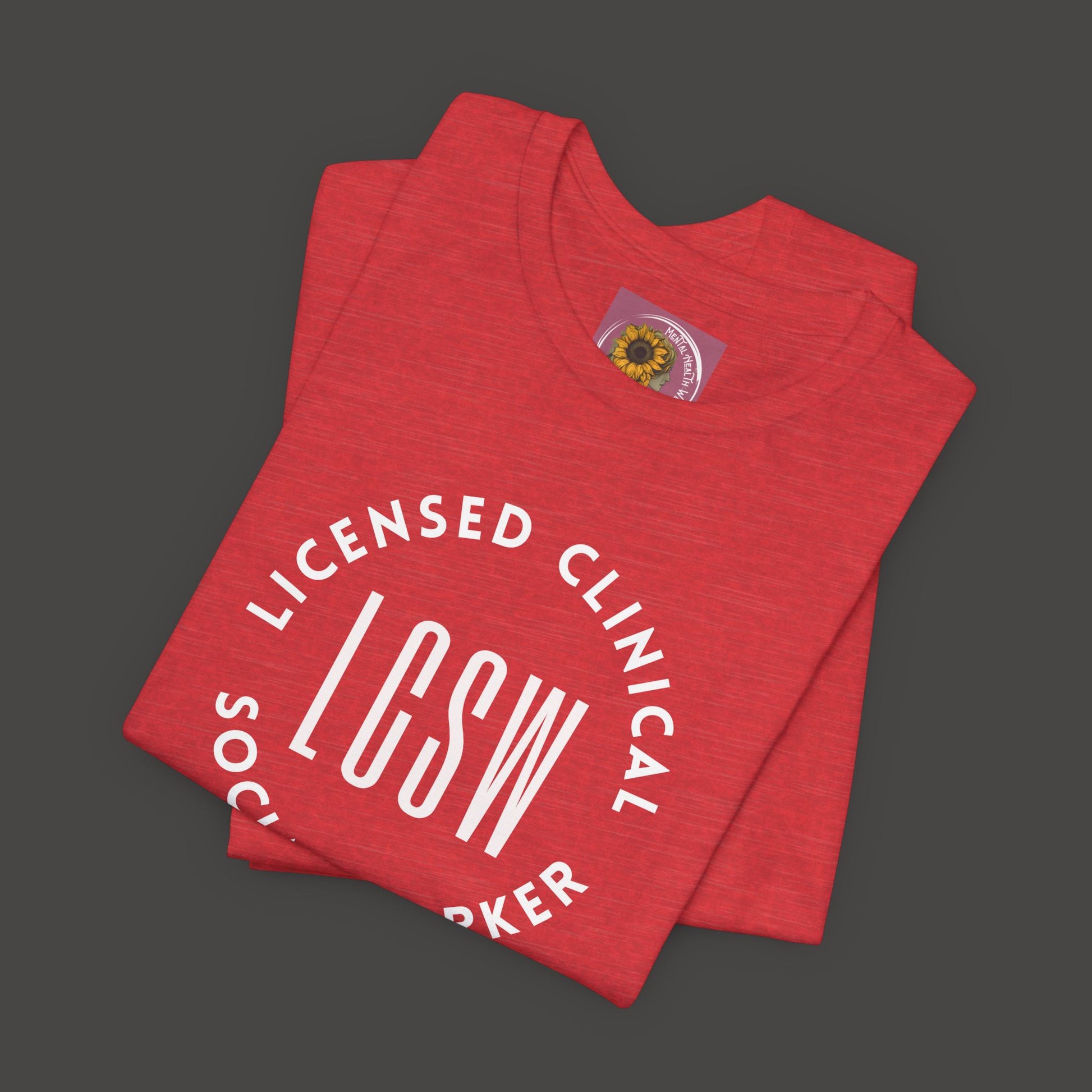 Licensed Clinical Social Worker T-Shirt - Mental Health Wear TN