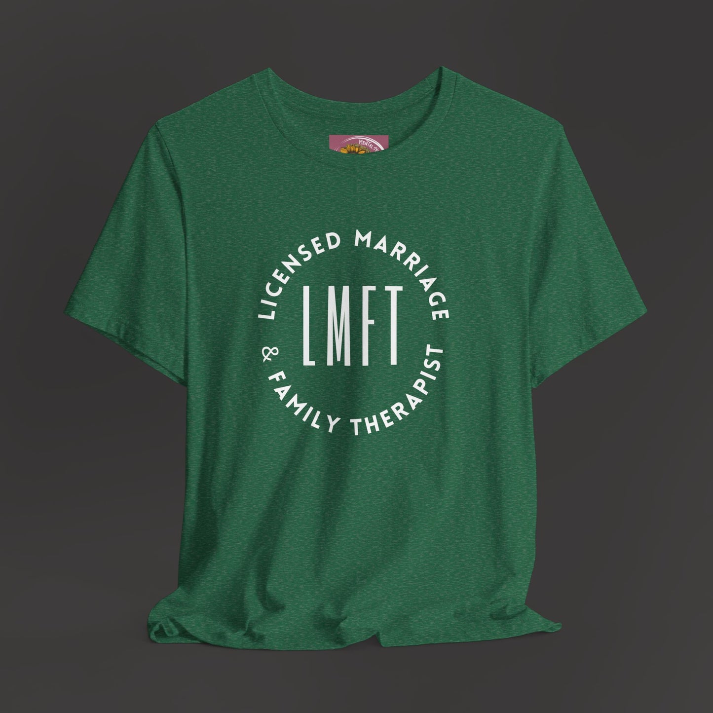 Licensed Marriage & Family Therapist Tee Shirt - Mental Health Wear TN