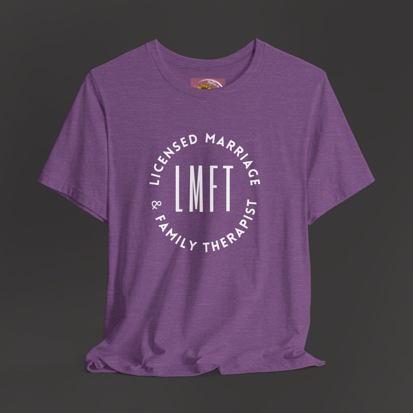 Licensed Marriage & Family Therapist Tee Shirt - Mental Health Wear TN