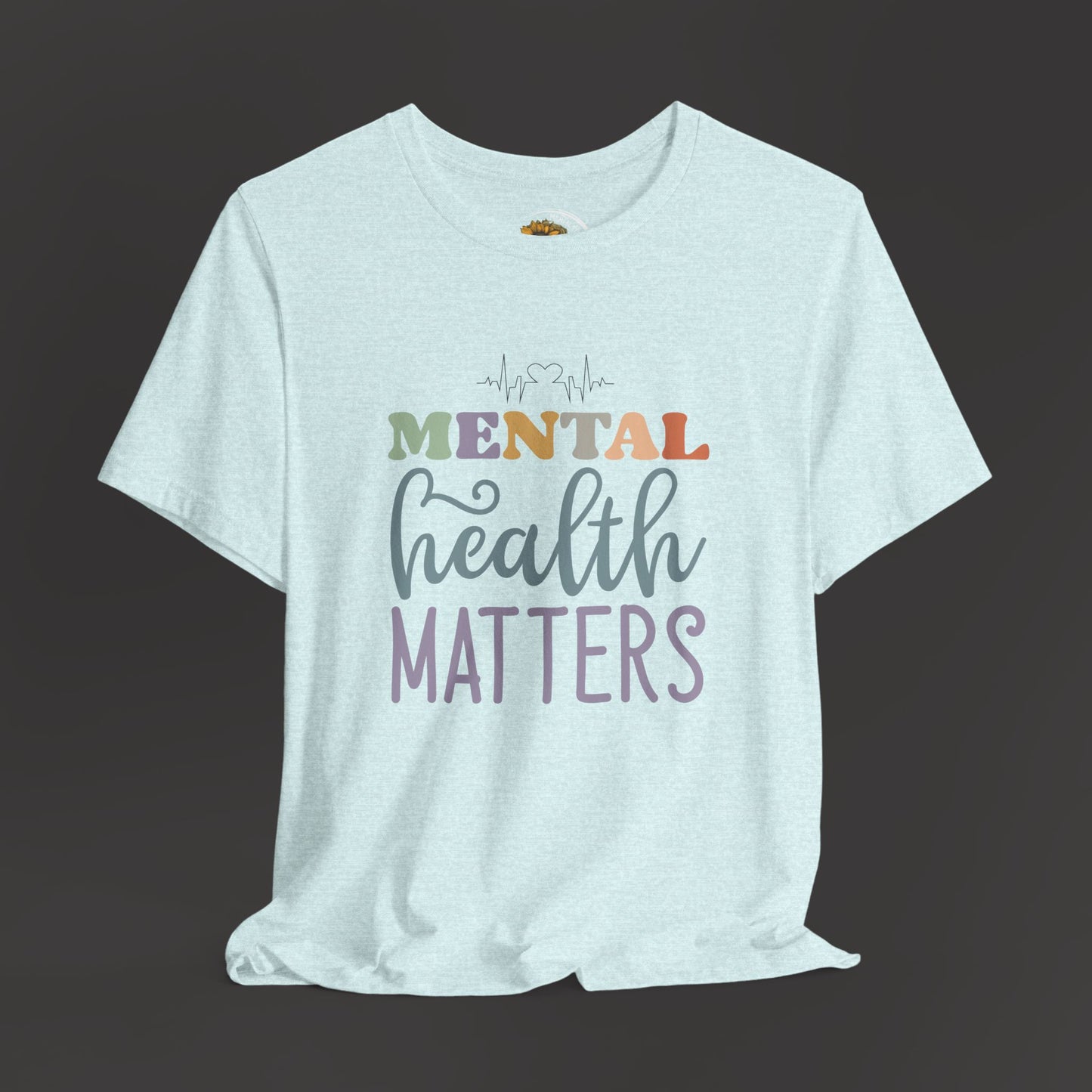 Mental Health Matters Unisex  Tee Shirt - Mental Health Wear TN