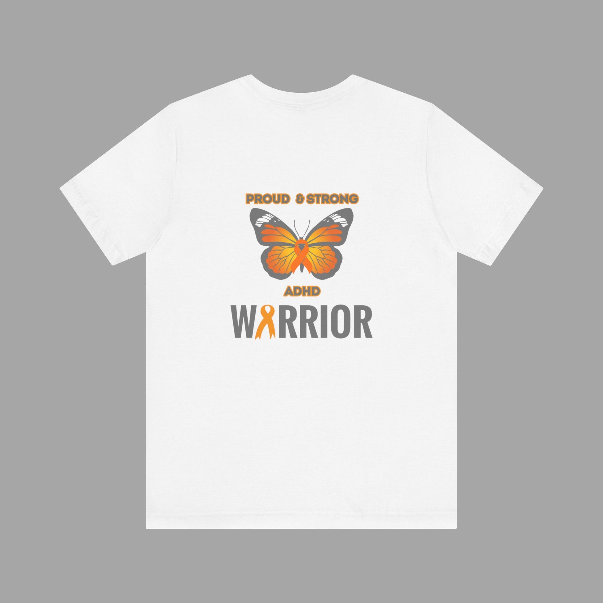 Proud & Strong ADHD Warrior Butterfly/ Awareness Ribbon-Mental Health Awareness- Unisex  Short Sleeve T-Shirt - Mental Health Wear TN