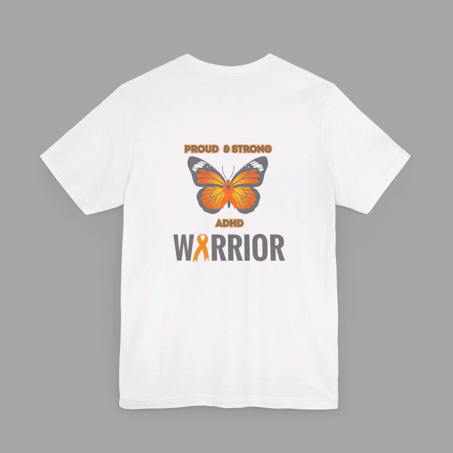 Proud & Strong ADHD Warrior Butterfly/ Awareness Ribbon-Mental Health Awareness- Unisex  Short Sleeve T-Shirt - Mental Health Wear TN