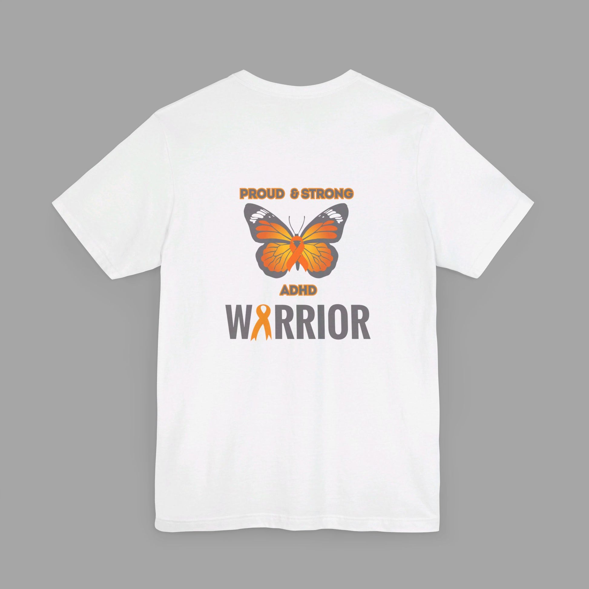 Proud & Strong ADHD Warrior Butterfly/ Awareness Ribbon-Mental Health Awareness- Unisex  Short Sleeve T-Shirt - Mental Health Wear TN