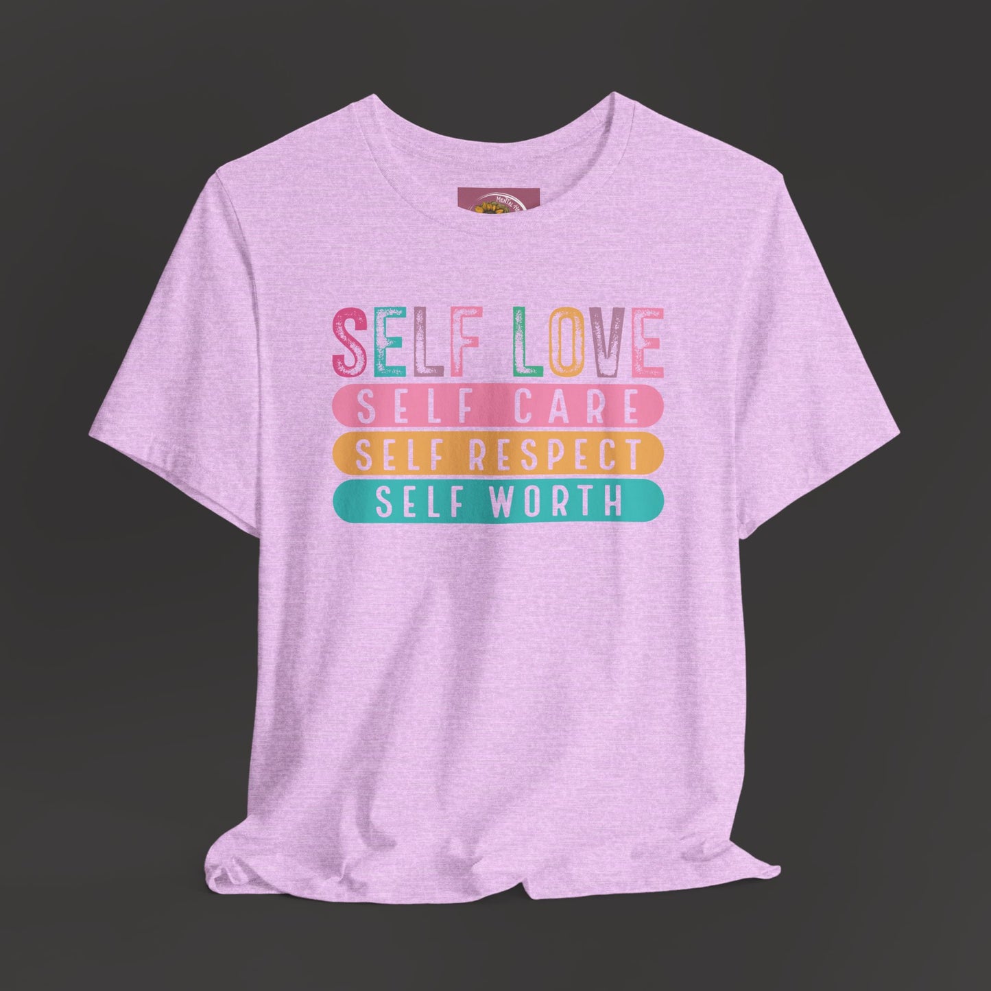 Self Love Empowerment Tee Shirt - Mental Health Wear TN