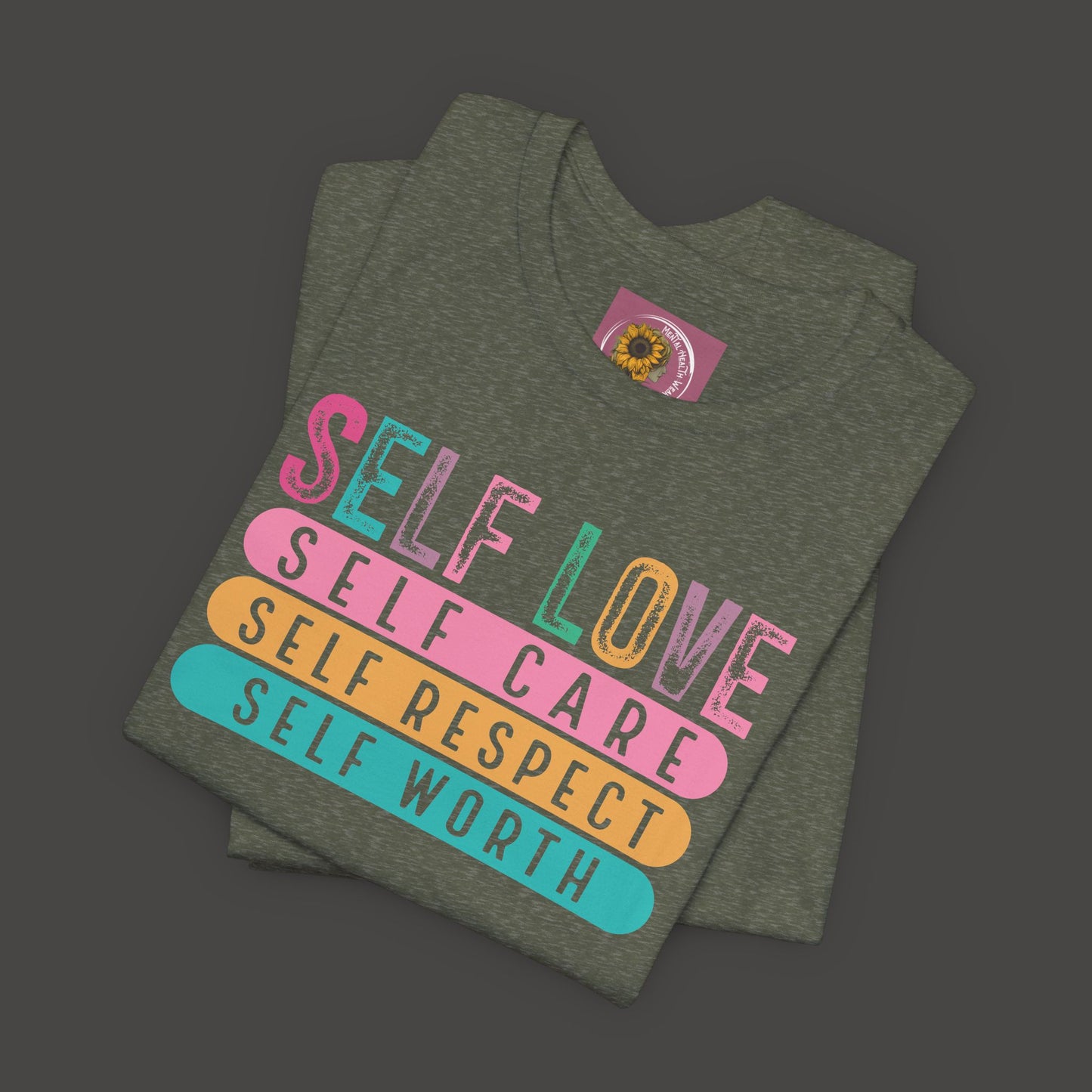 Self Love Empowerment Tee Shirt - Mental Health Wear TN