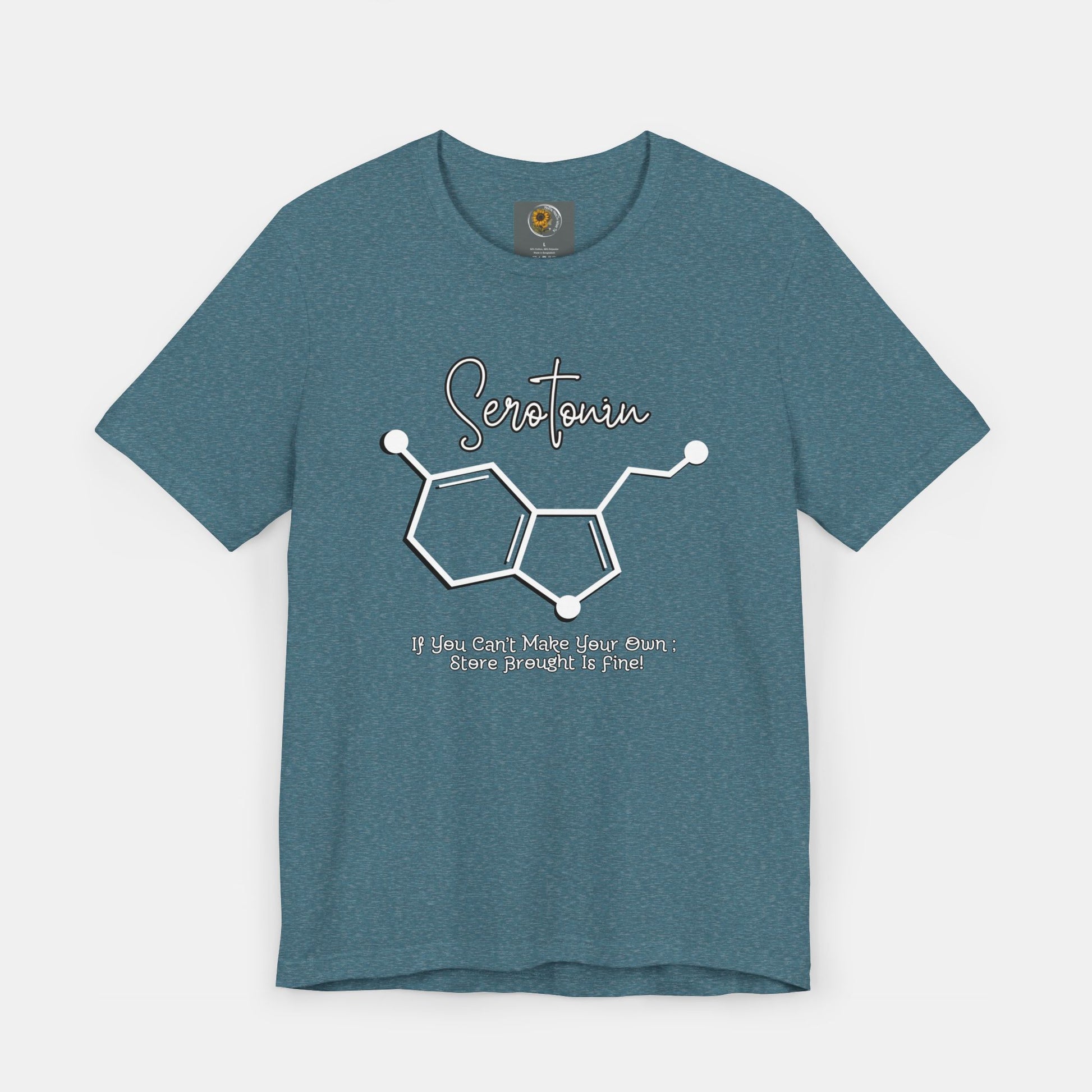 Serotonin-Store Bought is Fine-Mental Health Awareness- Uni-Sex Short Sleeve T-shirt - Mental Health Wear TN