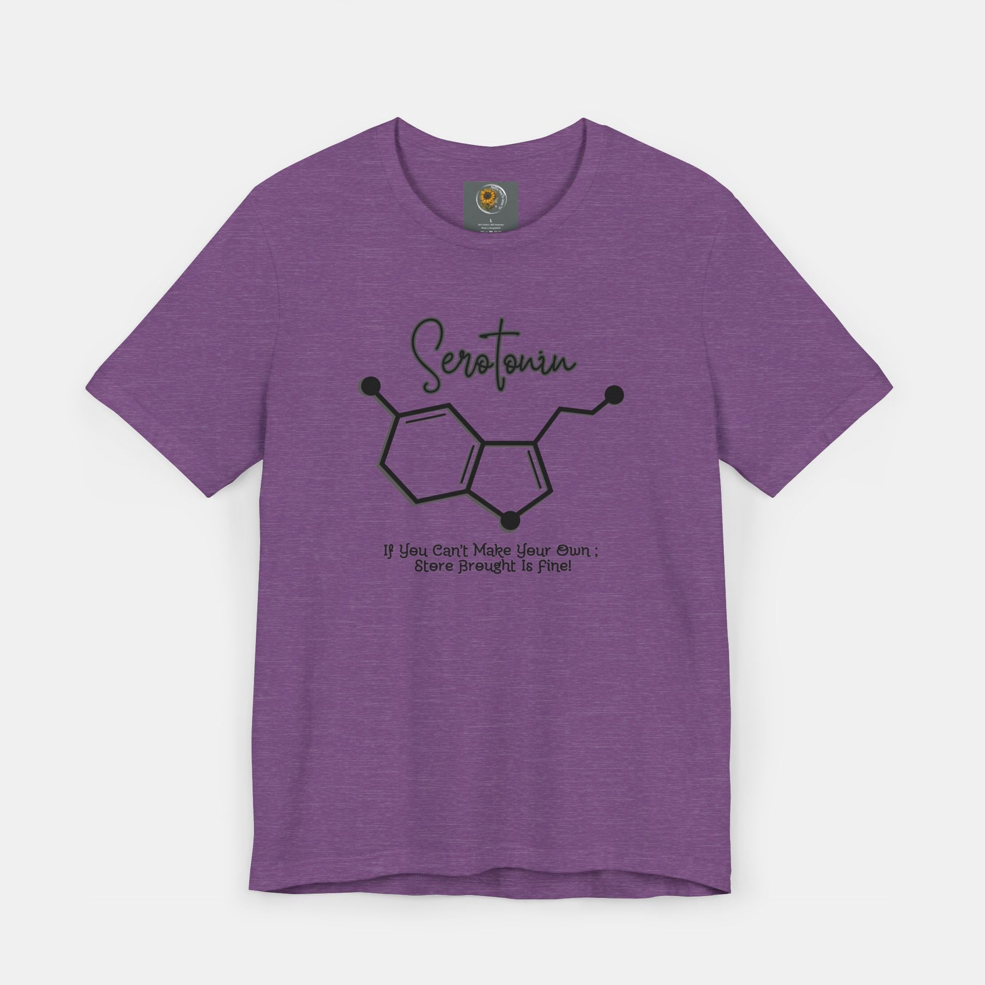 Serotonin-Store Bought is Fine-Mental Health Awareness- Uni-Sex Short Sleeve T-shirt - Mental Health Wear TN