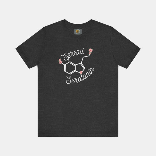 Spread Serotonin-Mental Health Awareness-Unisex  Short Sleeve T-Shirt - Mental Health Wear TN