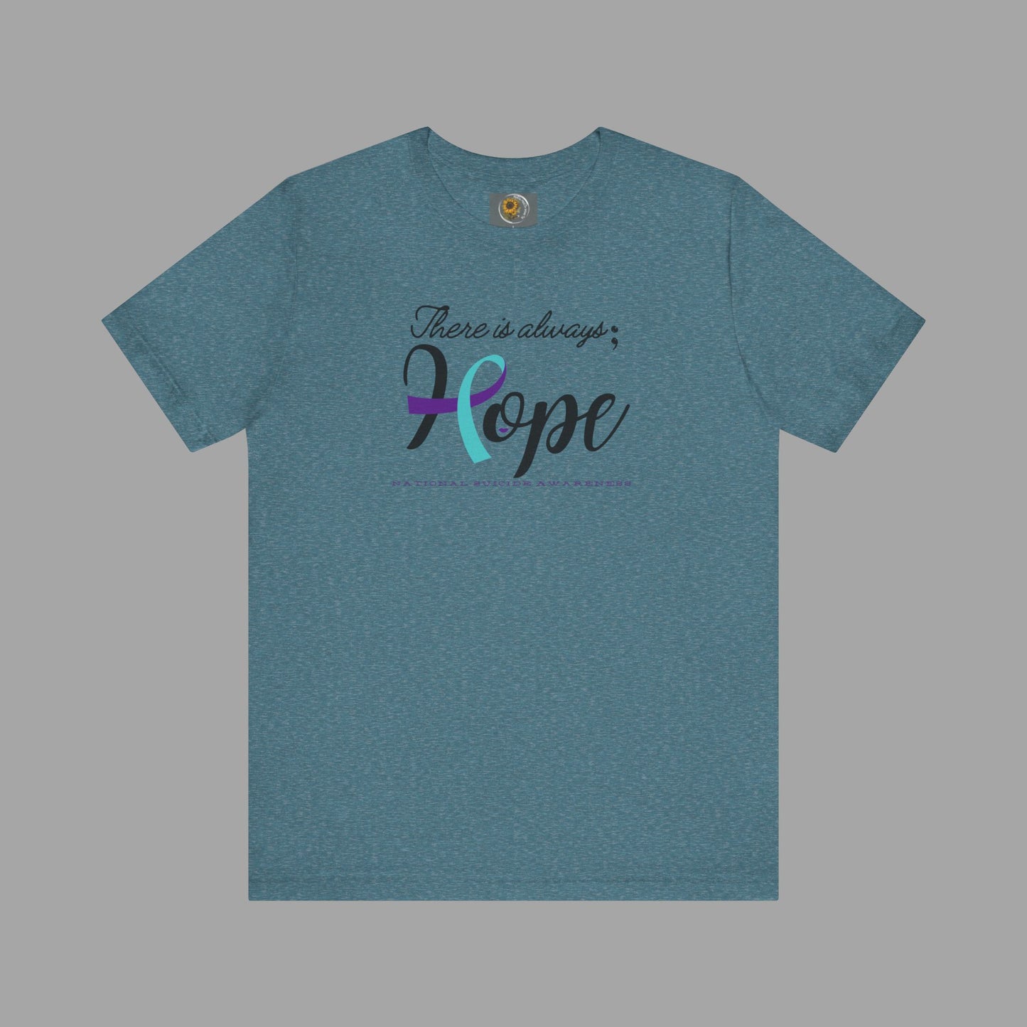 There is Always Hope - Semicolon & Teal/Purple Ribbon - National Suicide Prevention Awareness Unisex Jersey Short Sleeve Tee - Mental Health Wear TN