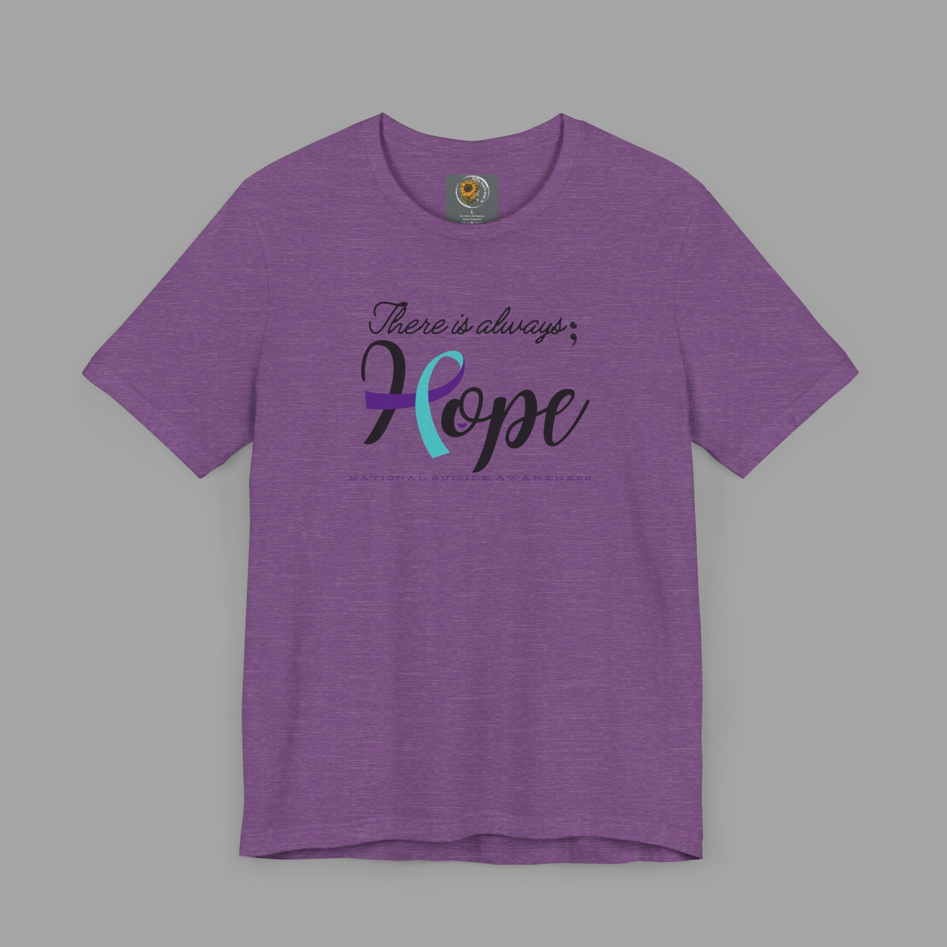 There is Always Hope - Semicolon & Teal/Purple Ribbon - National Suicide Prevention Awareness Unisex Jersey Short Sleeve Tee - Mental Health Wear TN
