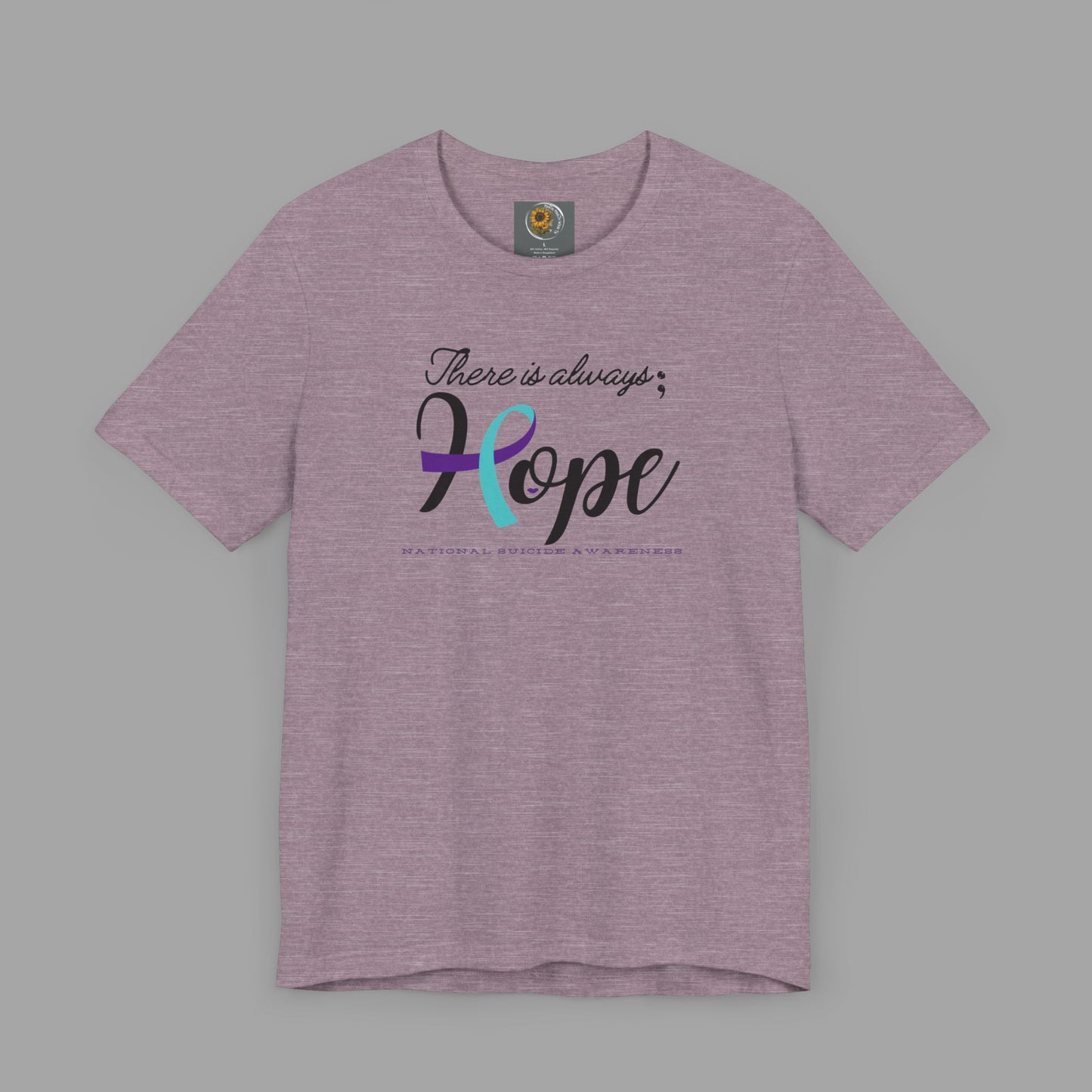 There is Always Hope - Semicolon & Teal/Purple Ribbon - National Suicide Prevention Awareness Unisex Jersey Short Sleeve Tee - Mental Health Wear TN