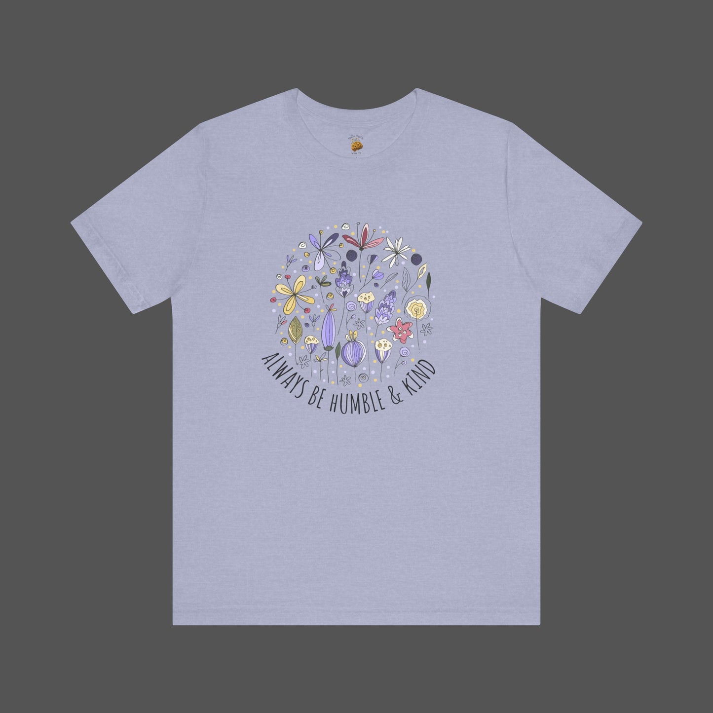 Always Stay Humble and Kind-Ladies' Short Sleeve T-Shirt - Mental Health Wear TN