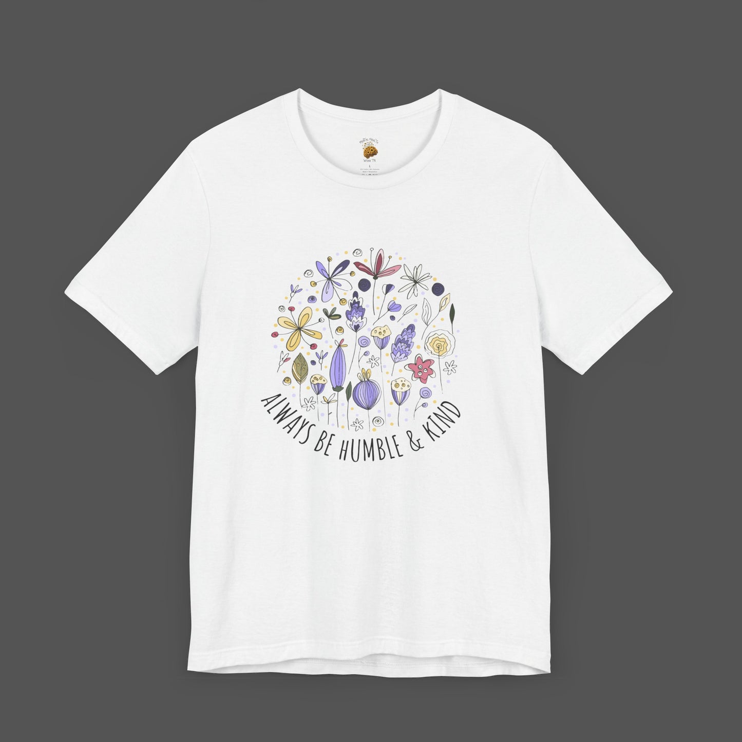 Always Stay Humble and Kind-Ladies' Short Sleeve T-Shirt - Mental Health Wear TN