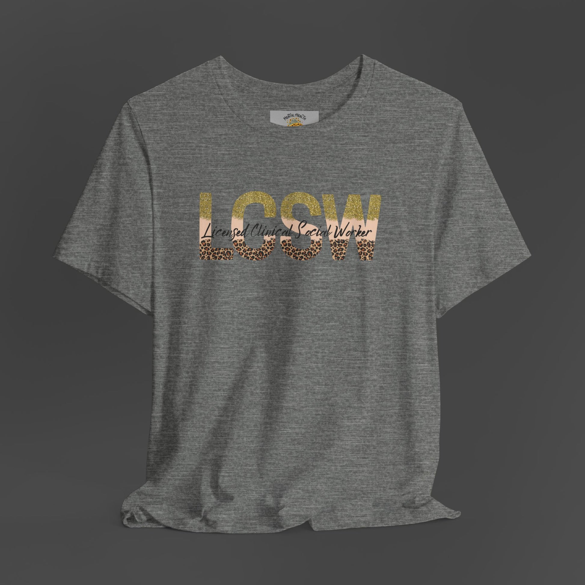 Cheeta Print/Gold Glitter Lettered- Licensed Clinical Social Worker-Unisex Short Sleeve Tee - Mental Health Wear TN