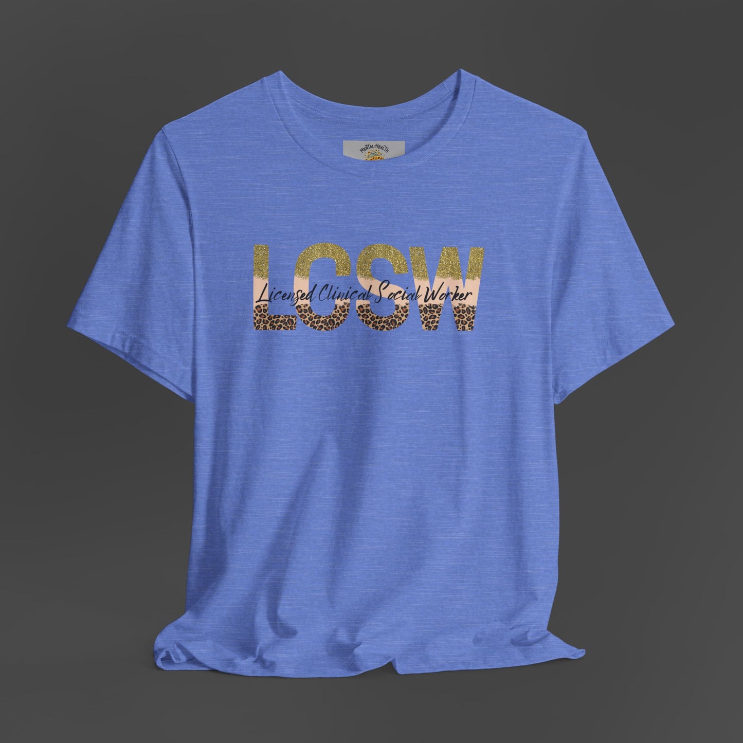 Cheeta Print/Gold Glitter Lettered- Licensed Clinical Social Worker-Unisex Short Sleeve Tee - Mental Health Wear TN