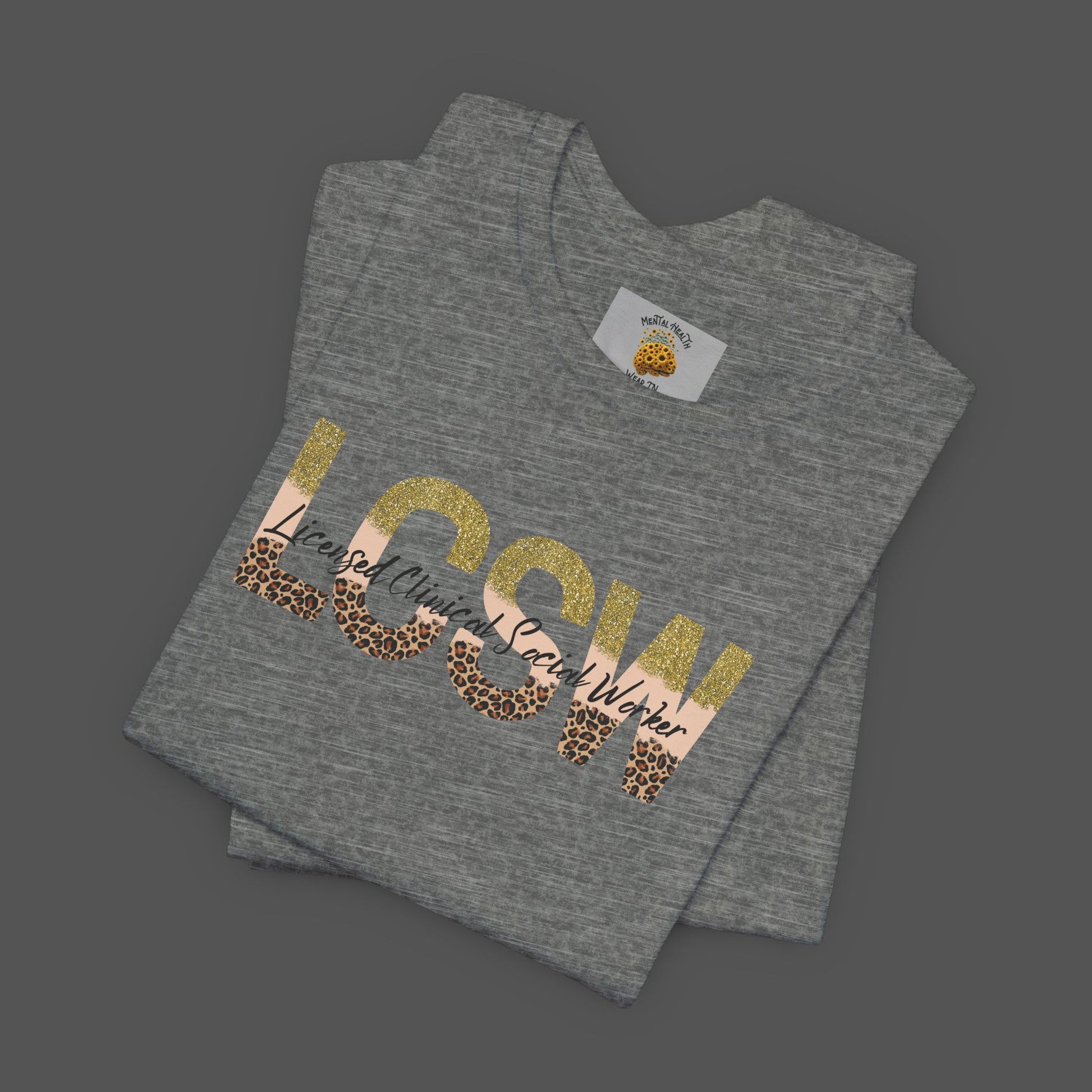Cheeta Print/Gold Glitter Lettered- Licensed Clinical Social Worker-Unisex Short Sleeve Tee - Mental Health Wear TN